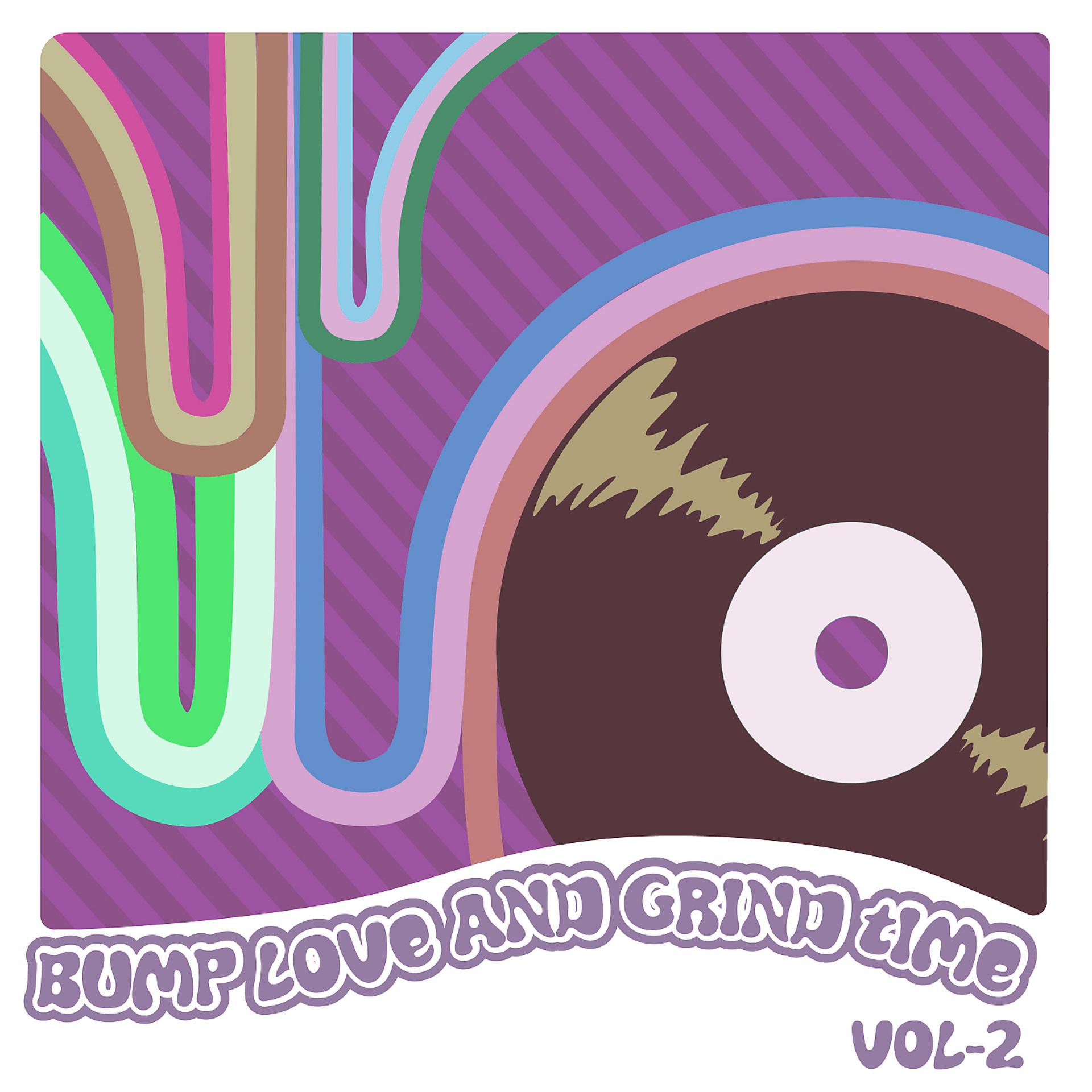 Постер альбома Bump Love And Grind Time, Vol. 2