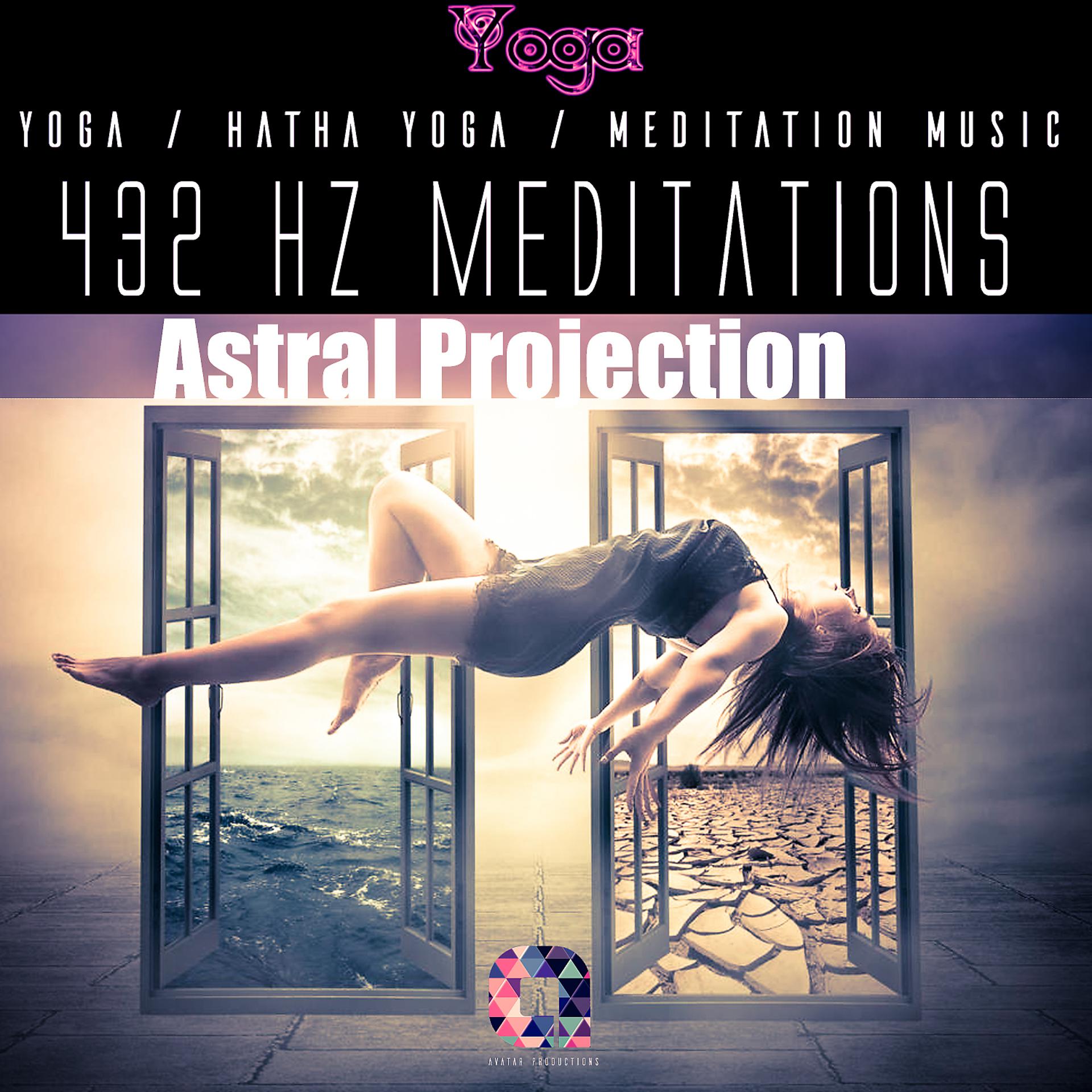 Постер альбома 432hz Meditations: Astral Projection