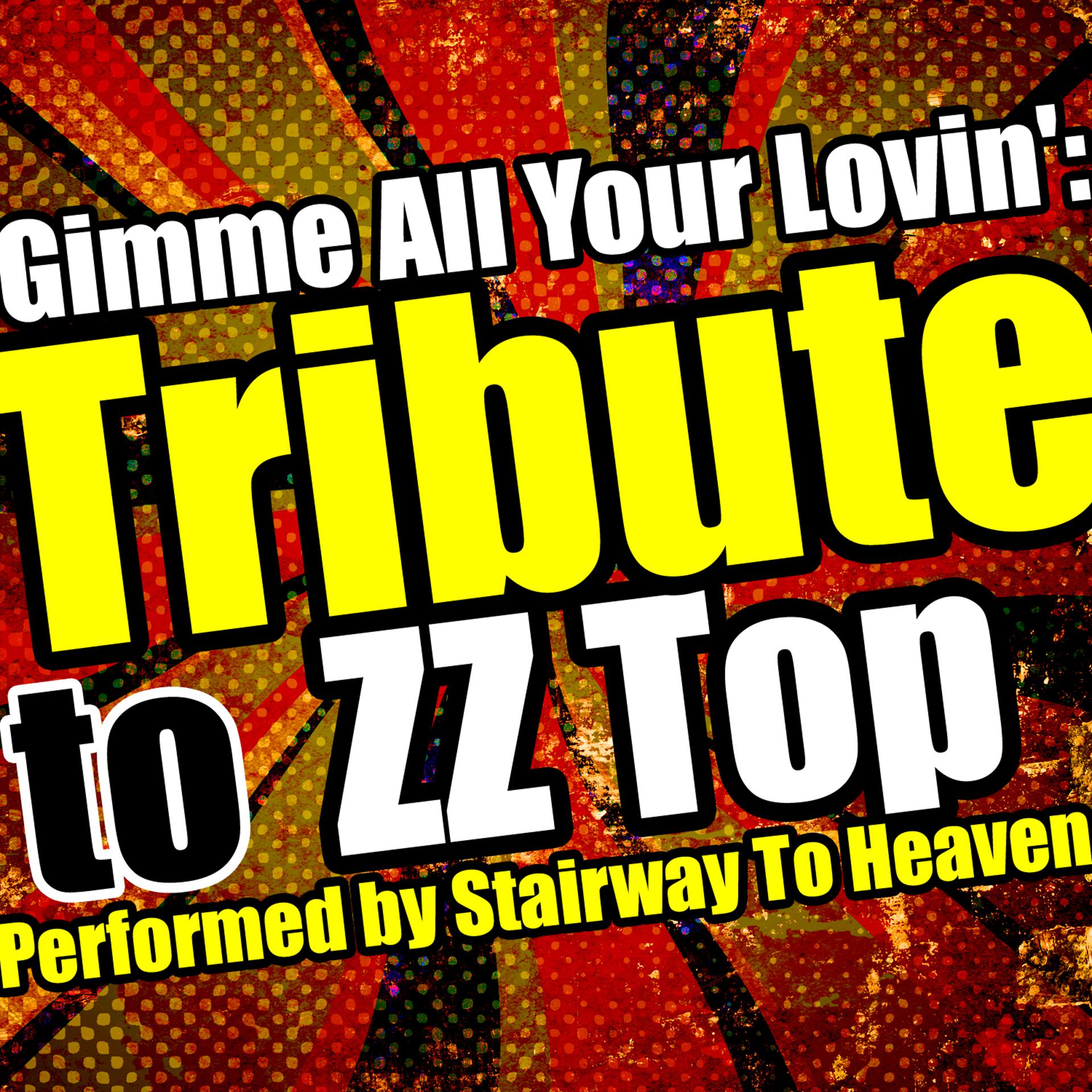 Постер альбома Gimme All Your Lovin': Tribute to ZZ Top