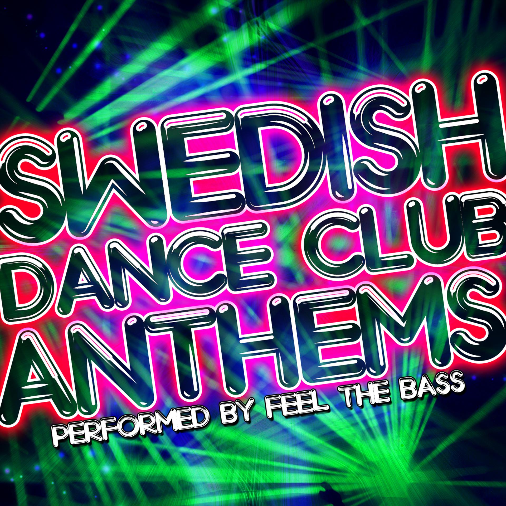 Постер альбома Swedish Dance Club Anthems