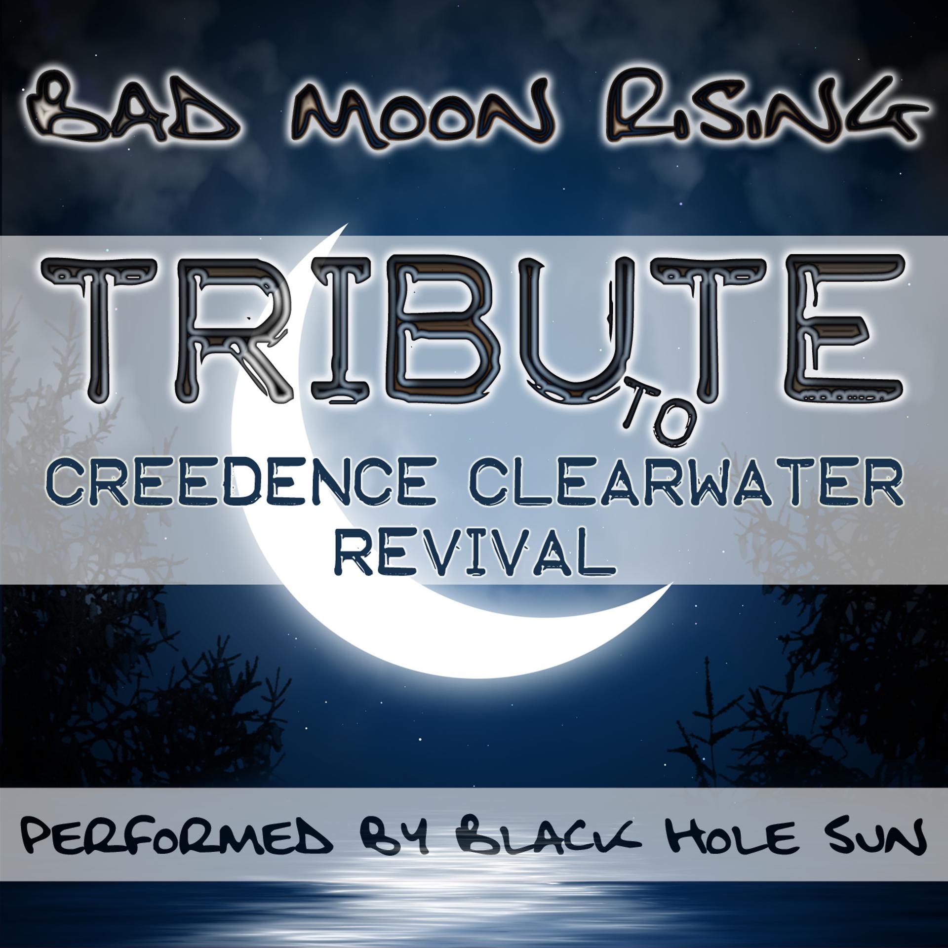 Постер альбома Bad Moon Rising: Tribute to Creedence Clearwater Revival