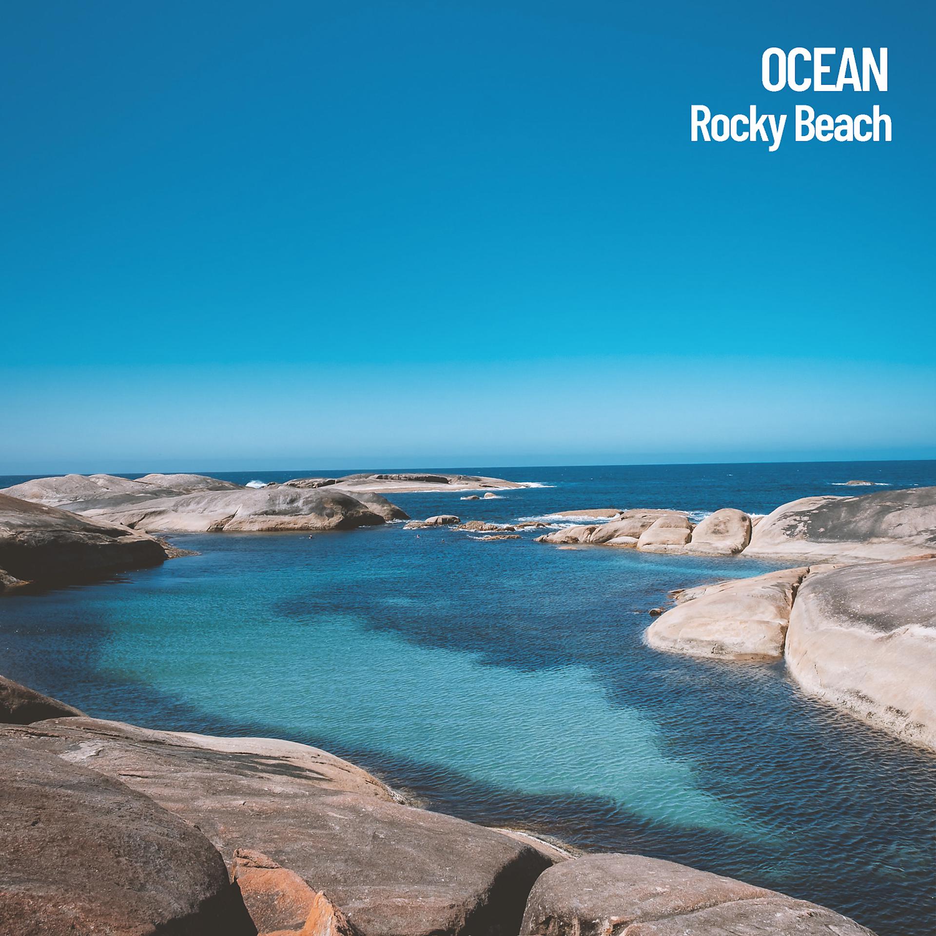 Постер альбома Ocean: Rocky Beach