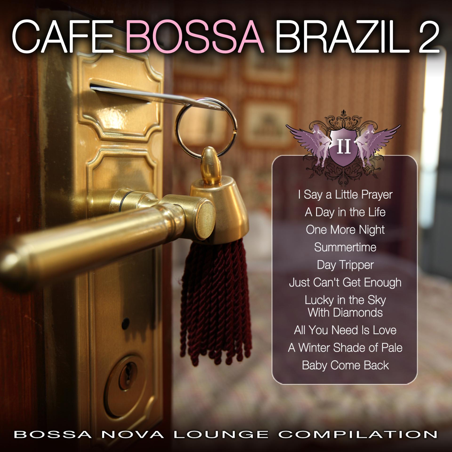 Постер альбома Cafe Bossa Brazil Vol. 2: Bossa Nova Lounge Compilation