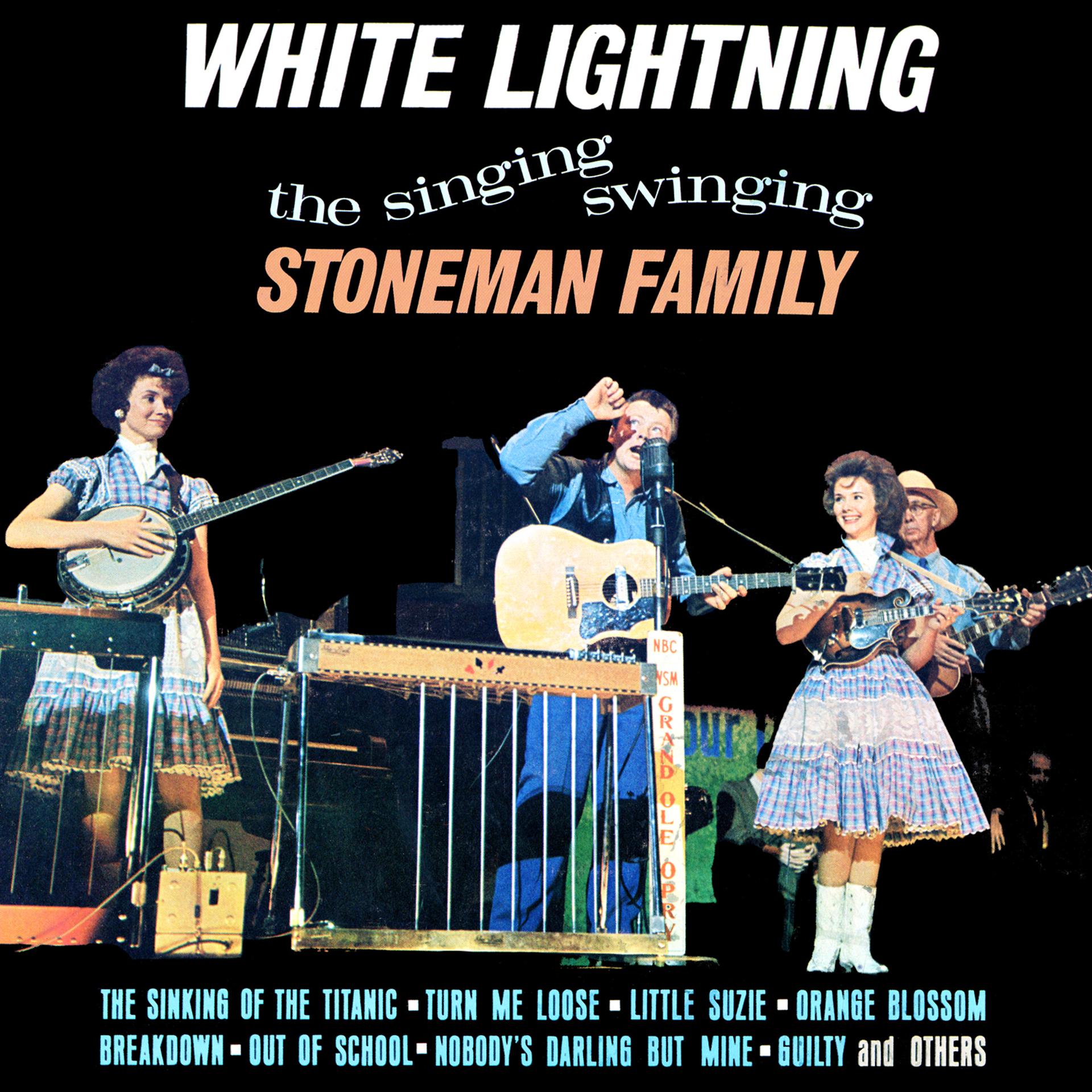 Постер альбома White Lightning - The Singing Swinging Stoneman Family
