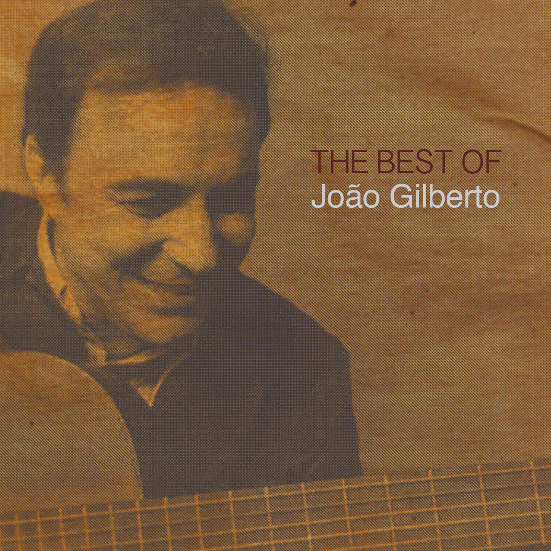 Постер альбома The Best Of João Gilberto