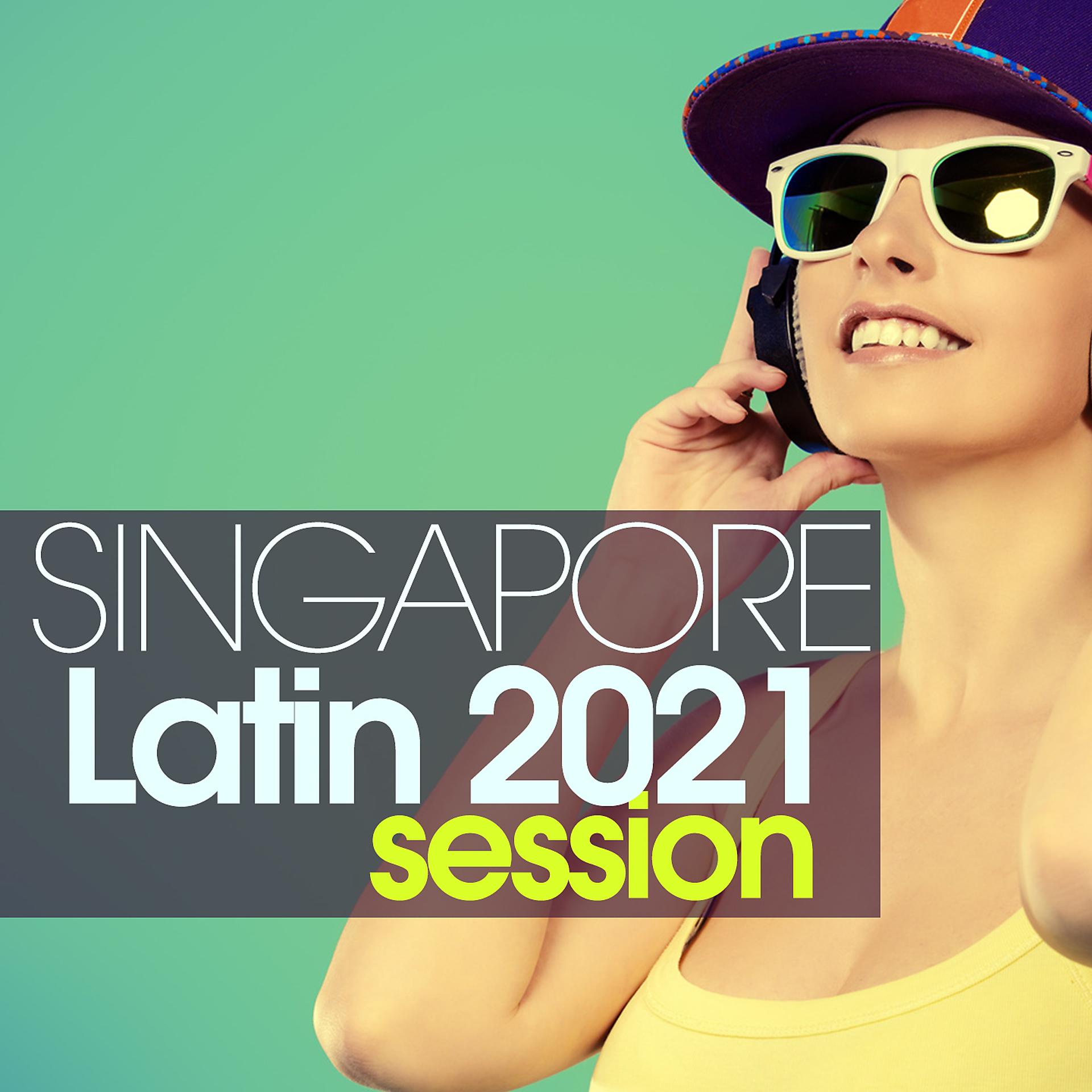 Постер альбома Singapore Latin 2021 Session