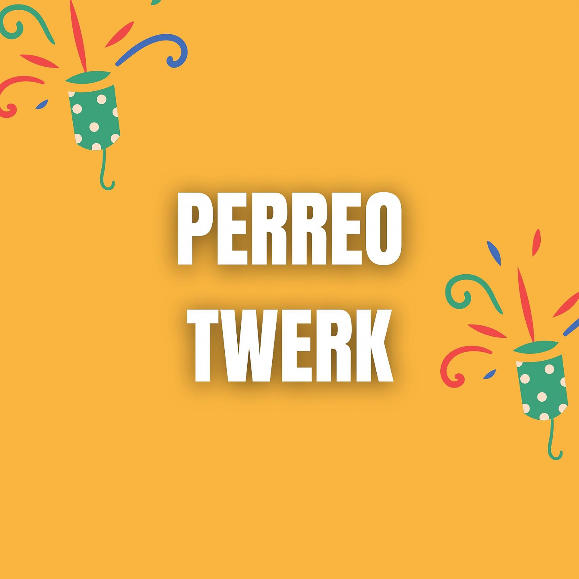 Постер альбома Perreo Twerk