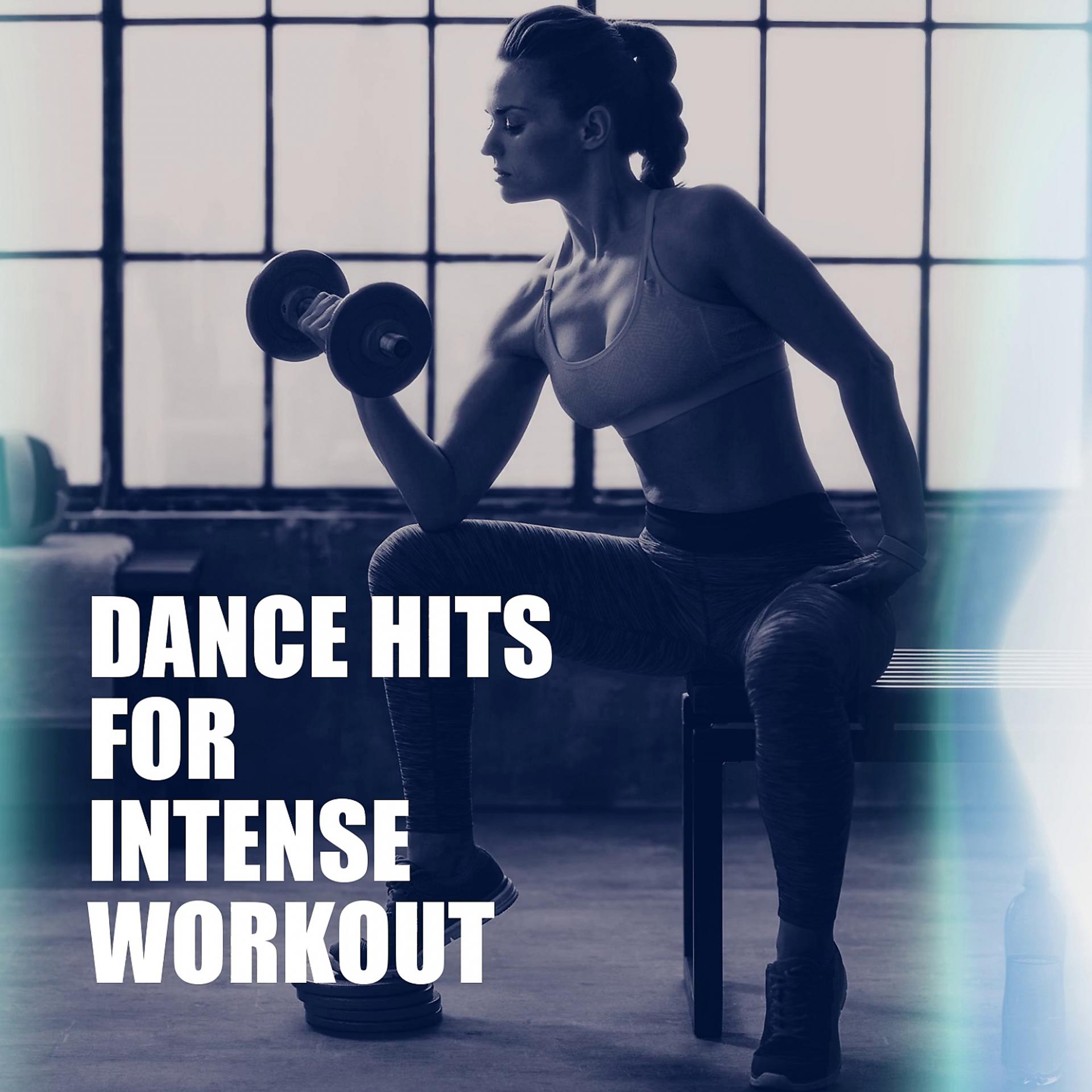 Постер альбома Dance Hits for Intense Workout