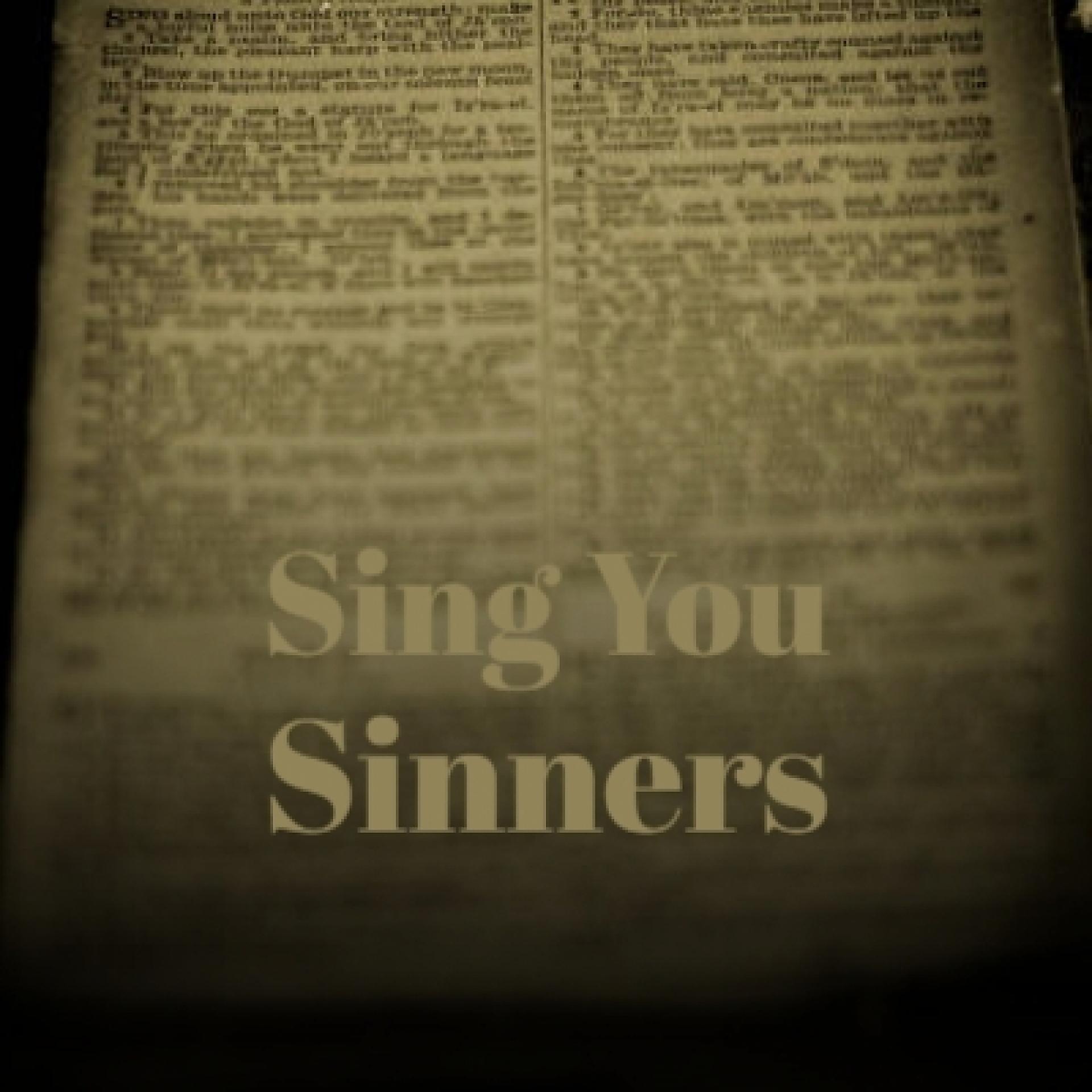 Постер альбома Sing You Sinners