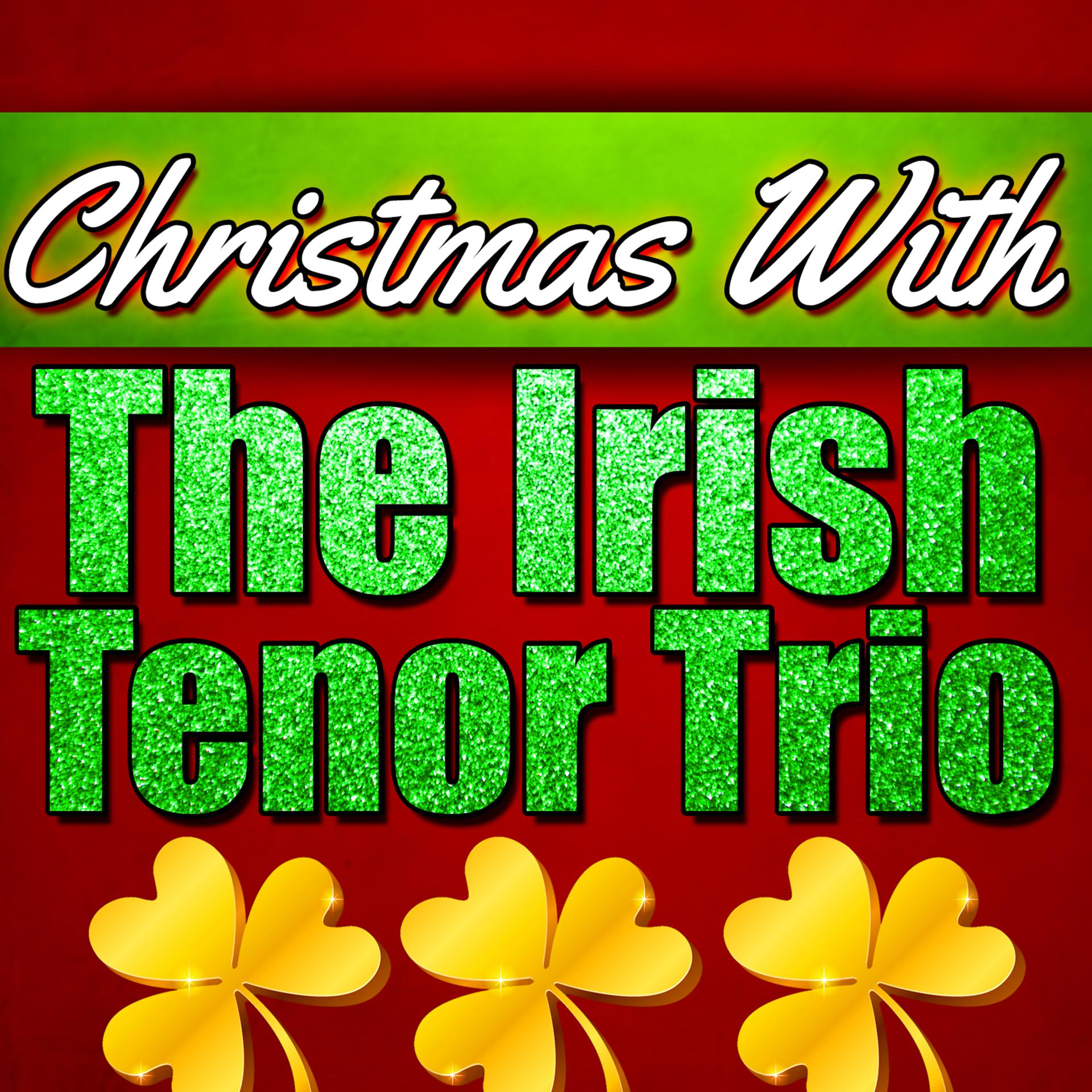 Постер альбома Christmas With the Irish Tenor Trio