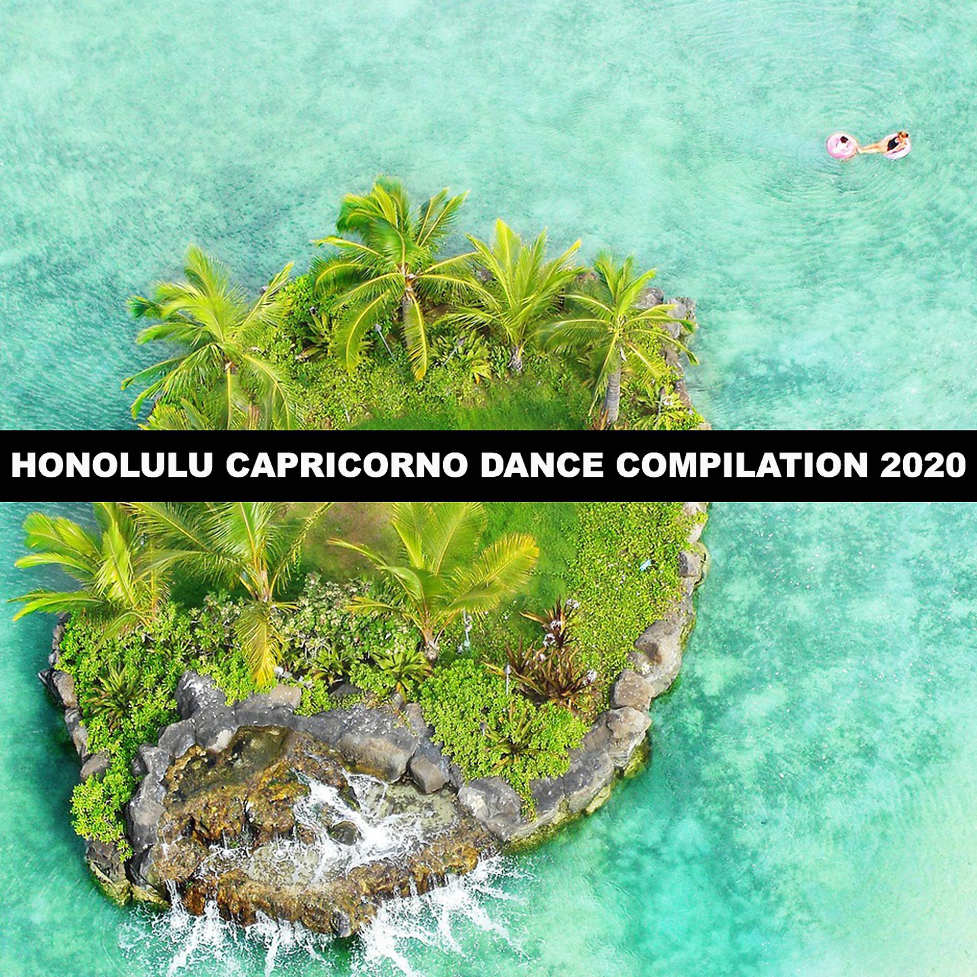 Постер альбома HONOLULU CAPRICORNO DANCE COMPILATION 2020