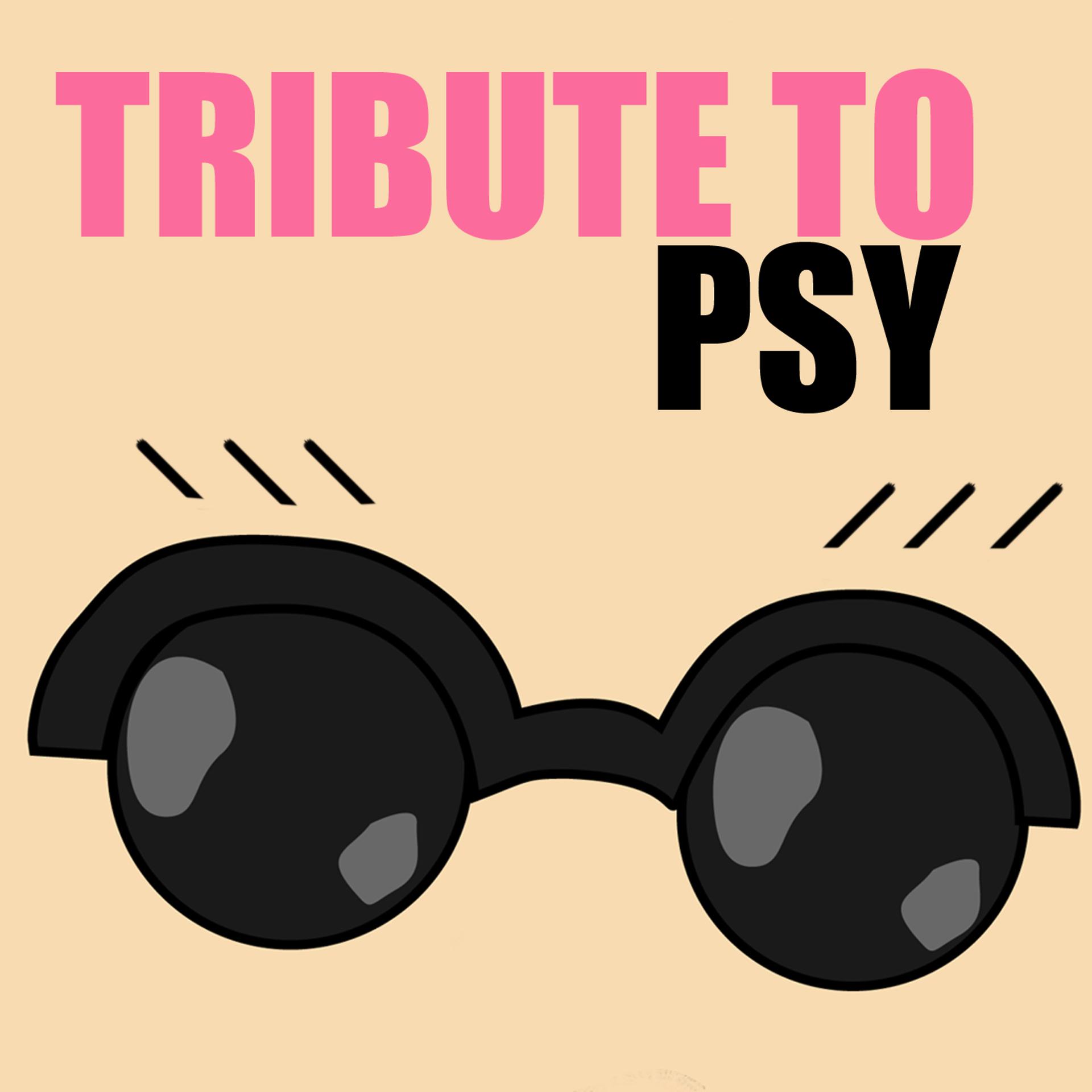 Постер альбома Tribute to Psy