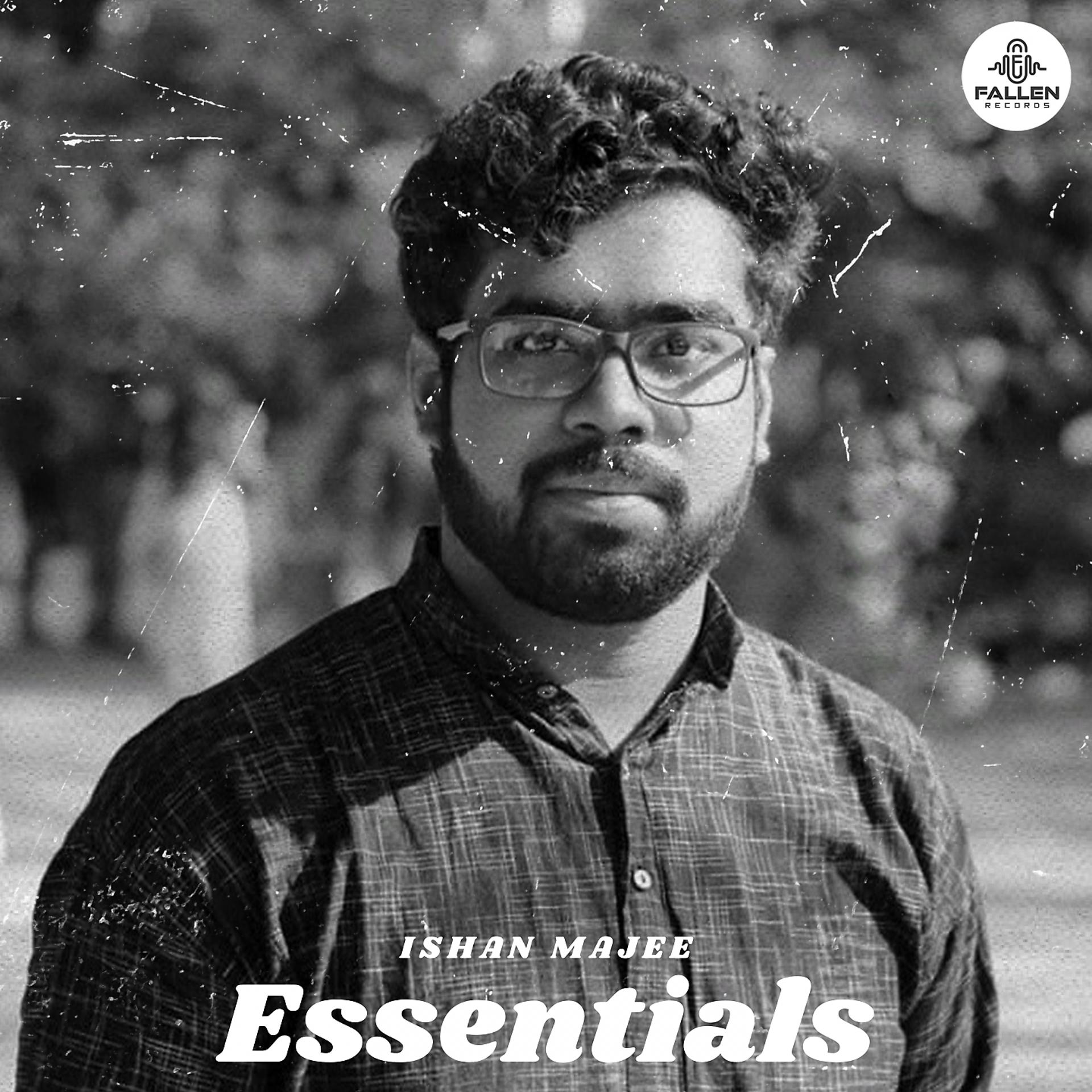 Постер альбома Ishan Majee Essentials