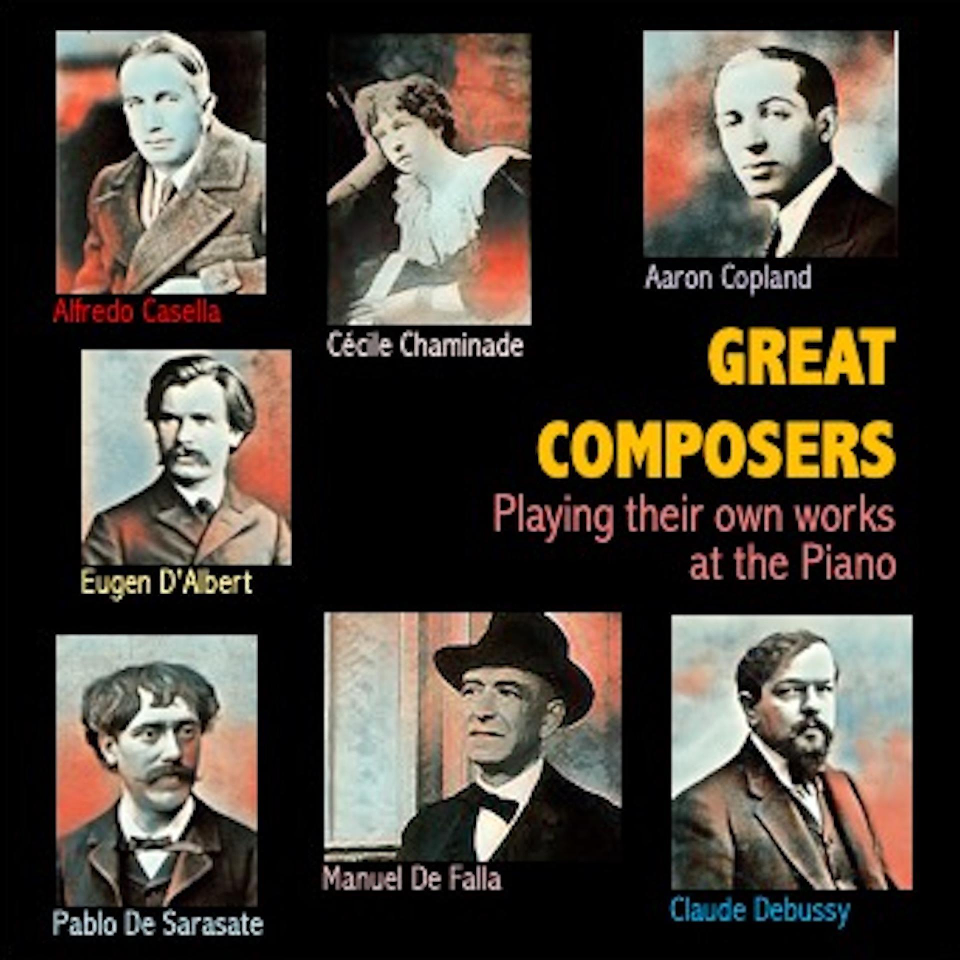 Постер альбома Great Composers Playing Their Own Works at the Piano