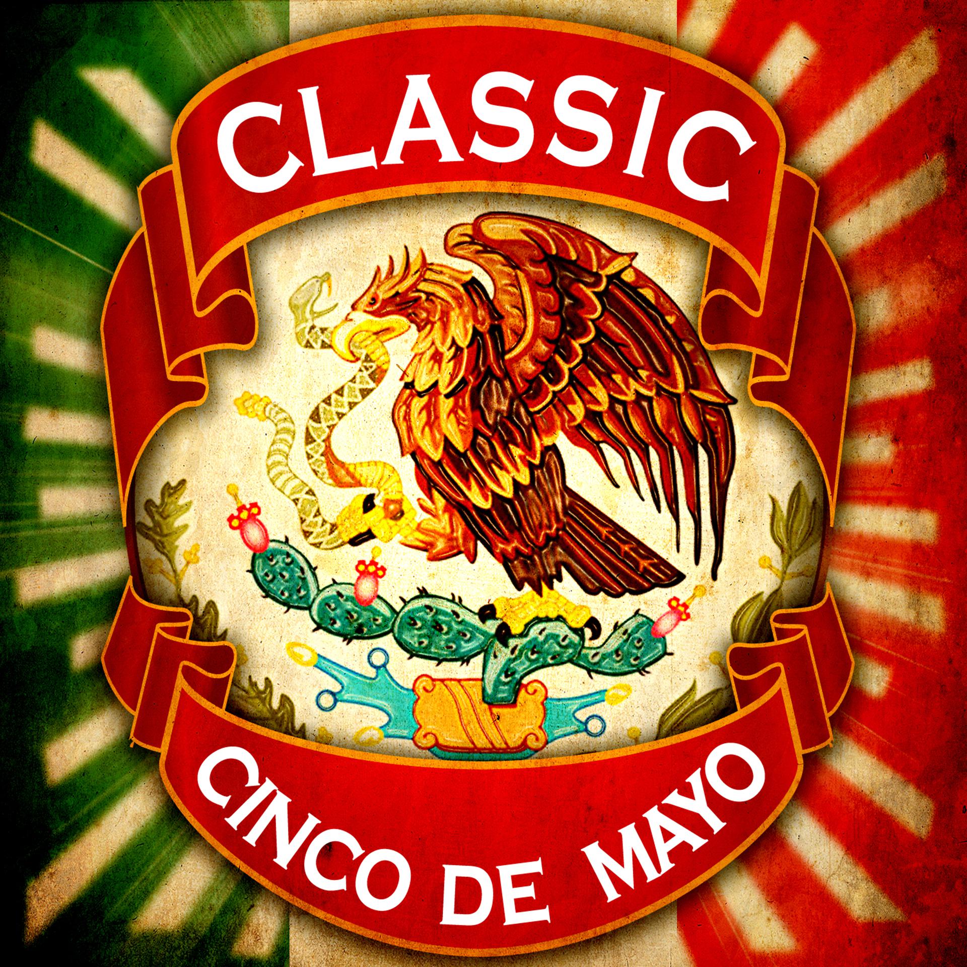 Постер альбома Classic Cinco de Mayo