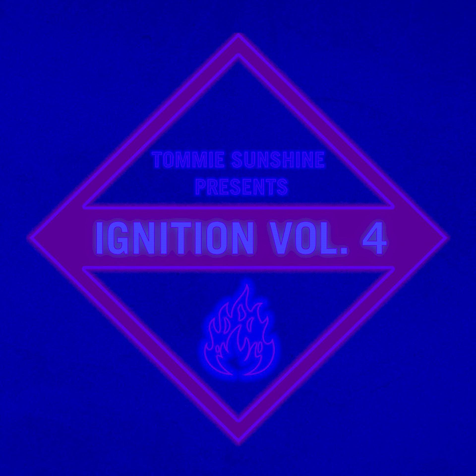 Постер альбома Tommie Sunshine presents: Ignition, Vol. 4