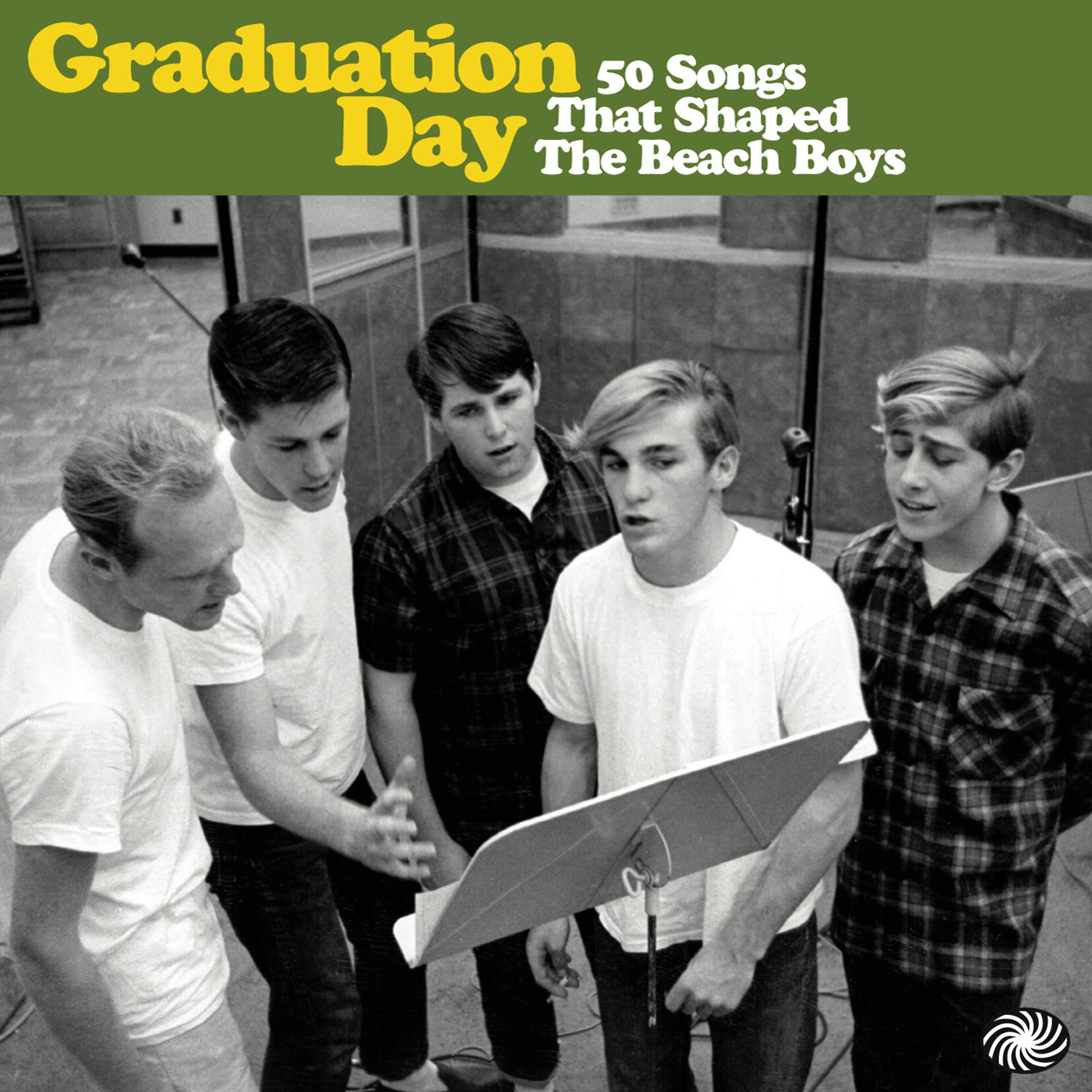 Постер альбома Graduation Day: 50 Songs That Shaped the Beach Boys