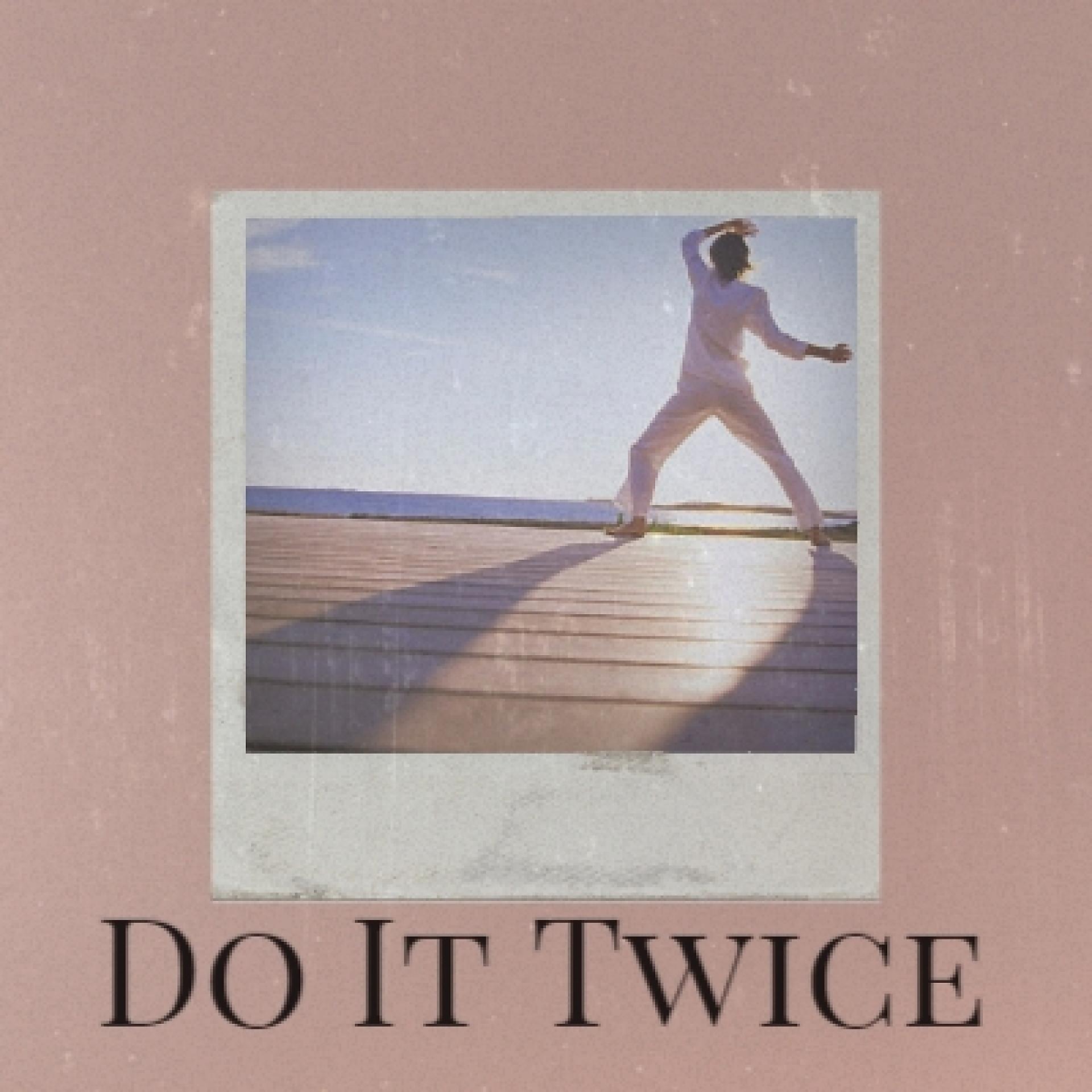 Постер альбома Do It Twice