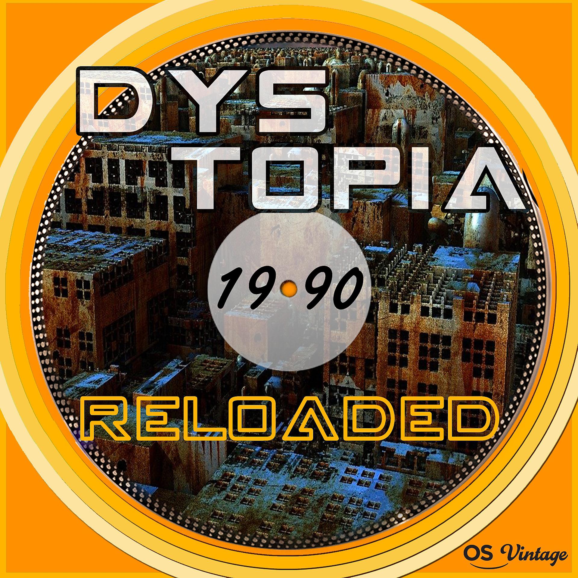 Постер альбома Dystopia Reloaded