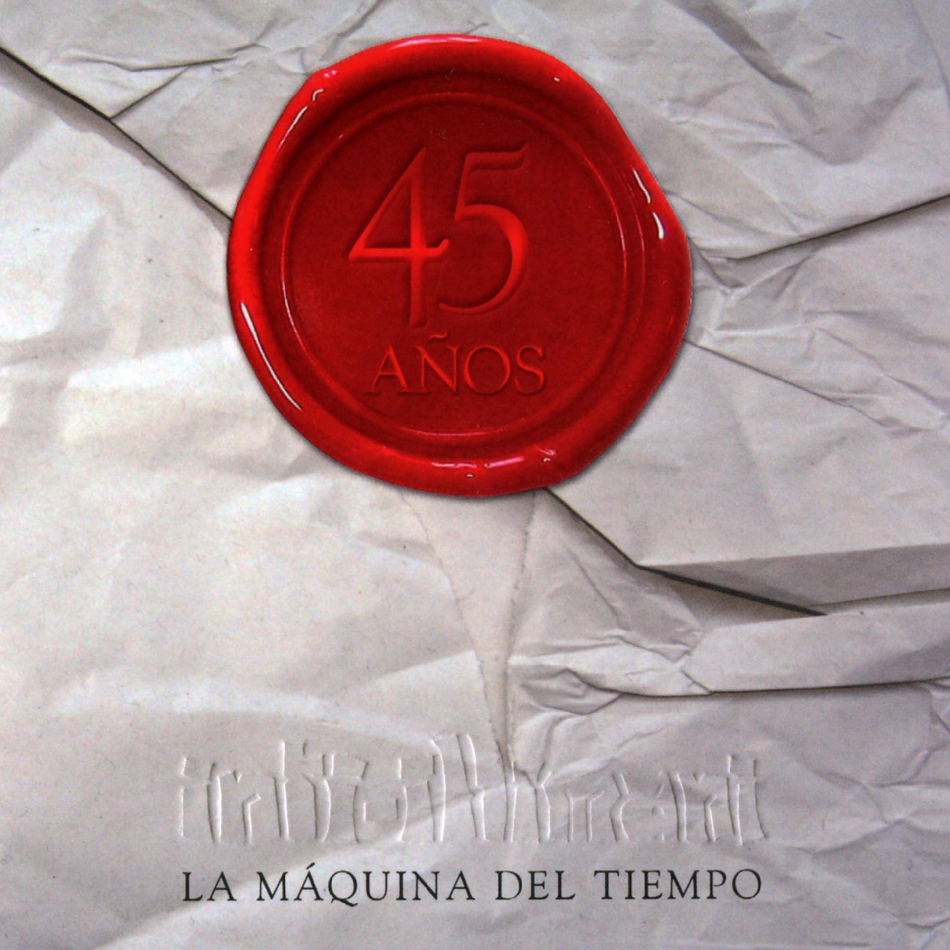 Постер альбома La Maquina del Tiempo. 45 Años, Vol. 2 (En Vivo)