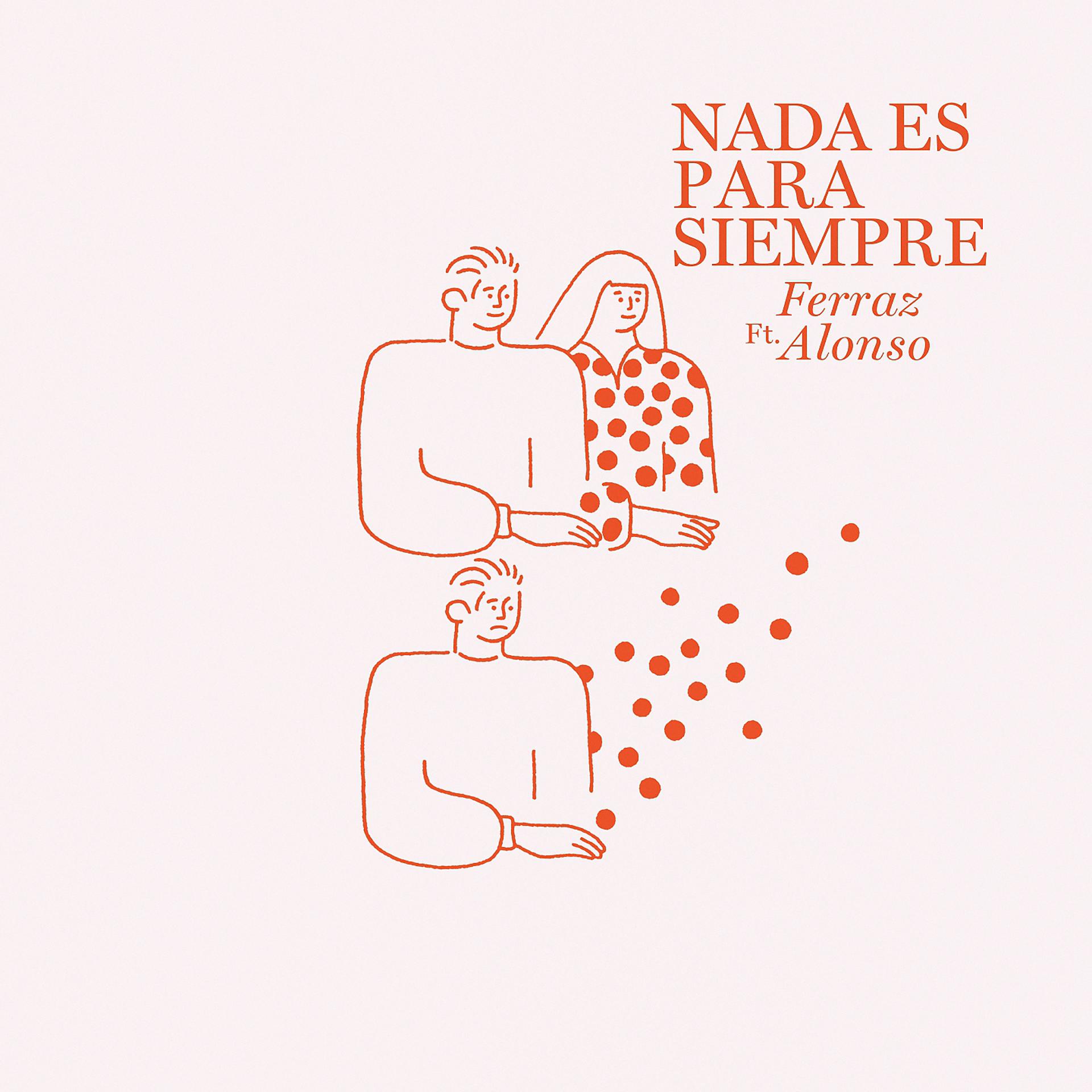 Постер альбома Nada Es Para Siempre