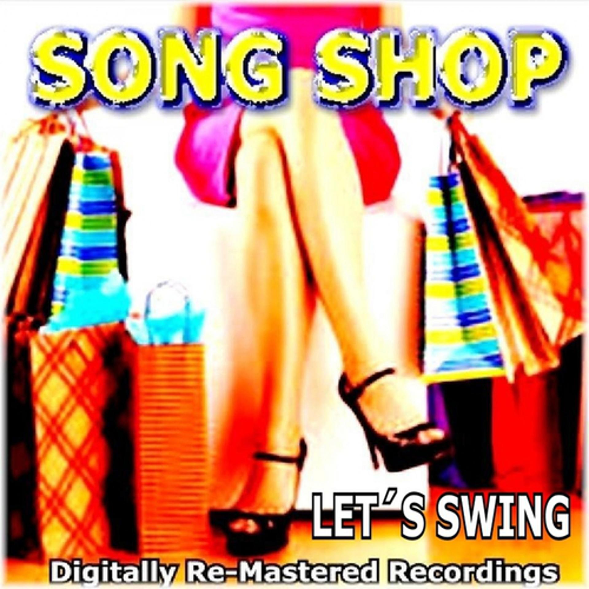 Постер альбома Song Shop - Let's Swing