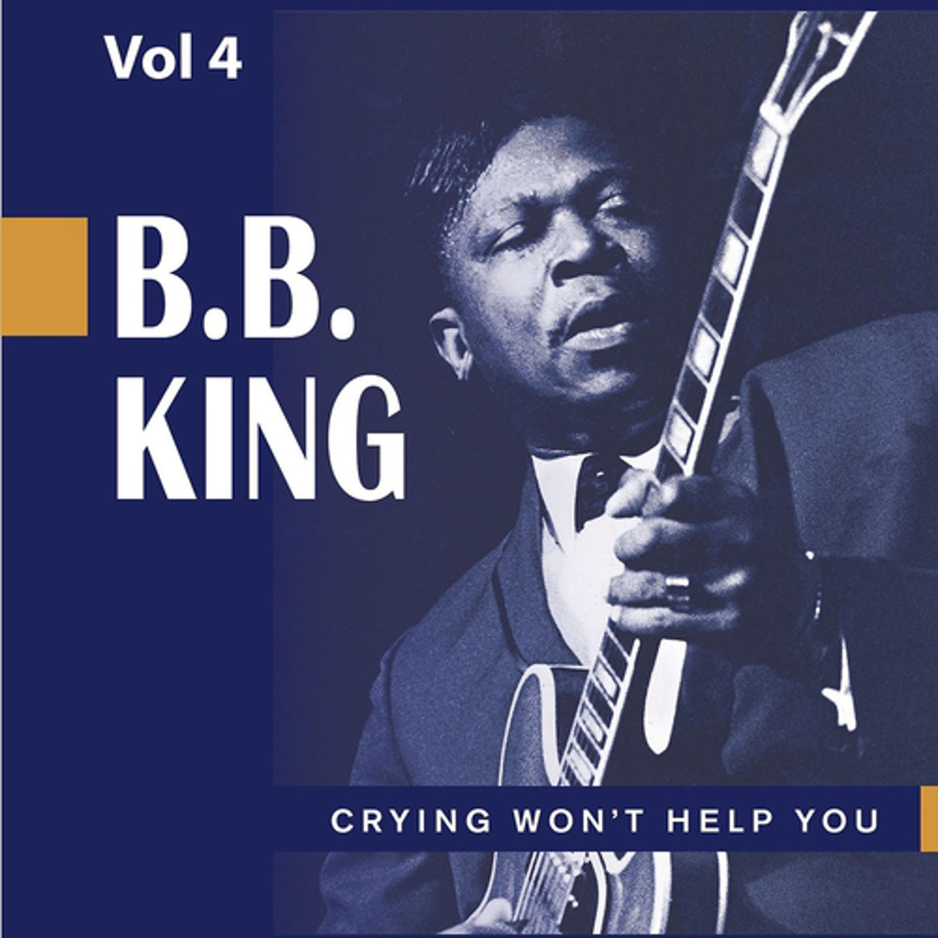 Постер альбома Beale Street Blues Boy, Vol. 4: Crying Won't Help You