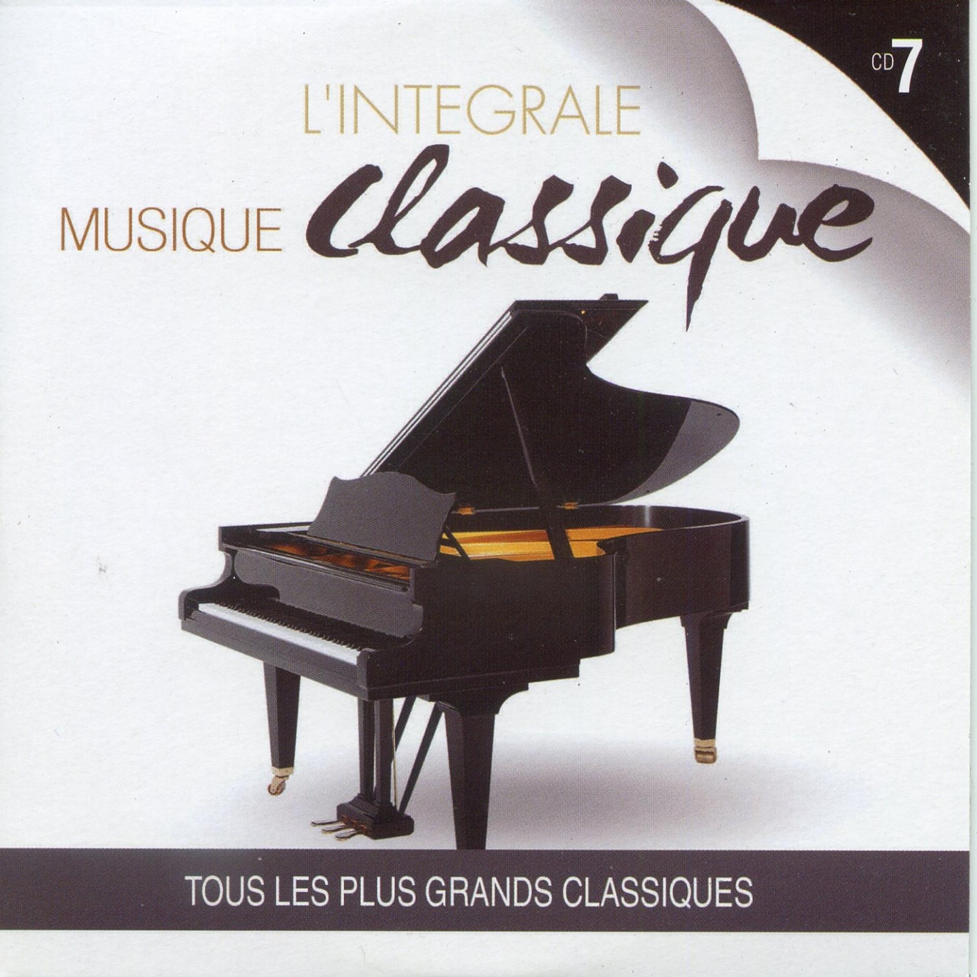 Постер альбома L'intégrale musique classique, vol. 7