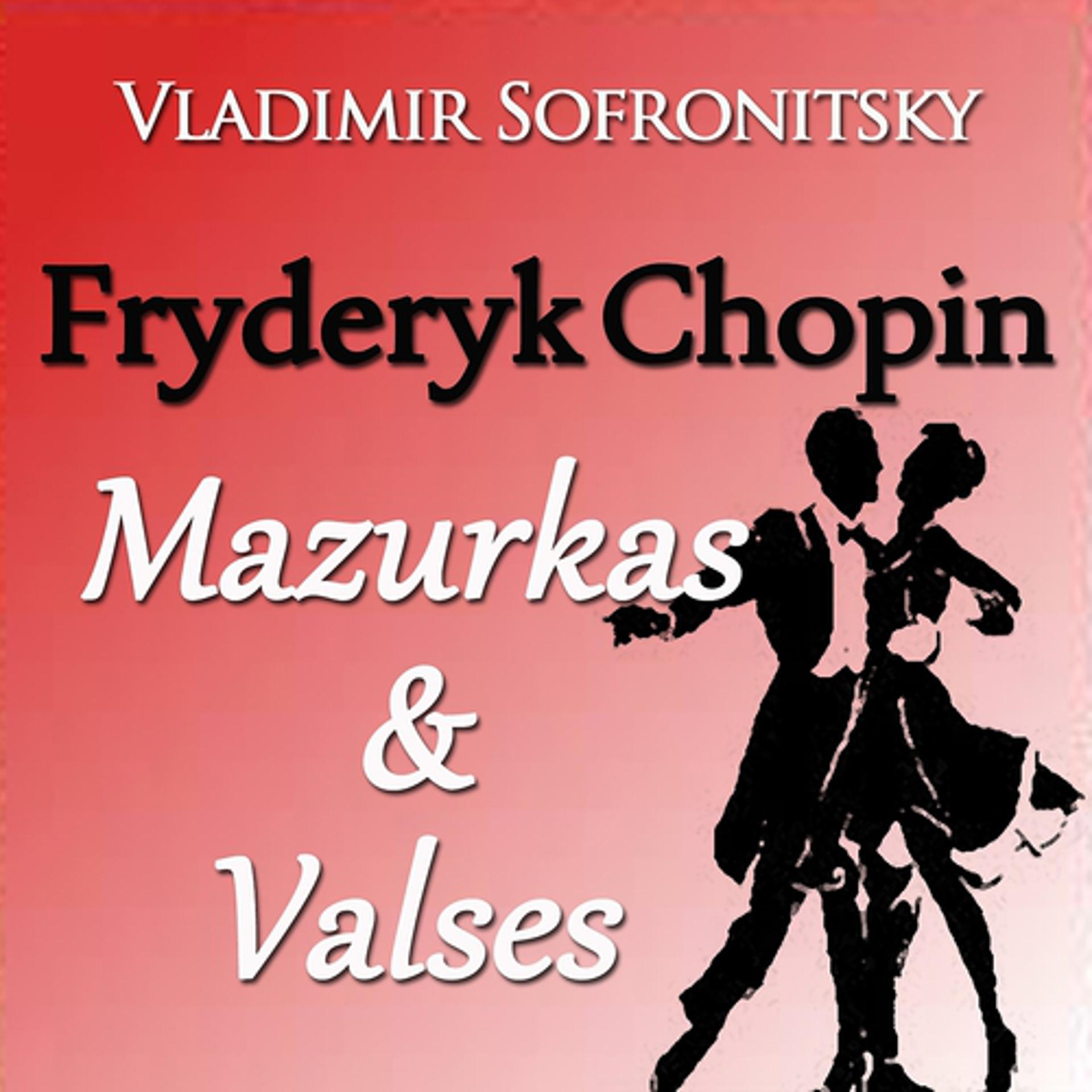 Постер альбома Chopin: Mazurkas & Valses