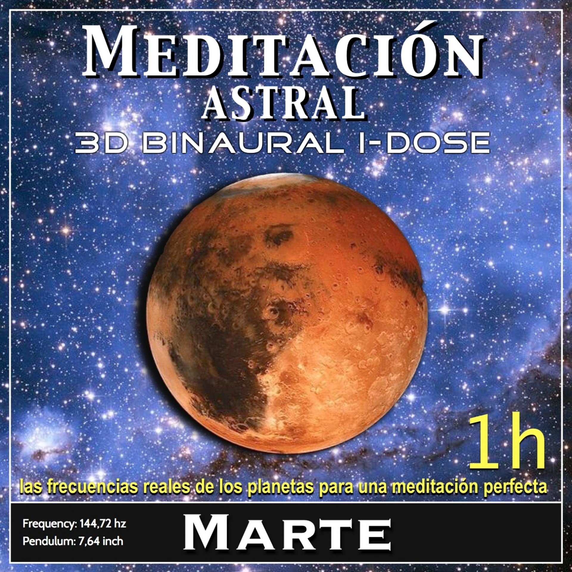 Постер альбома Meditación Astral - Marte Binaural 3D iDose