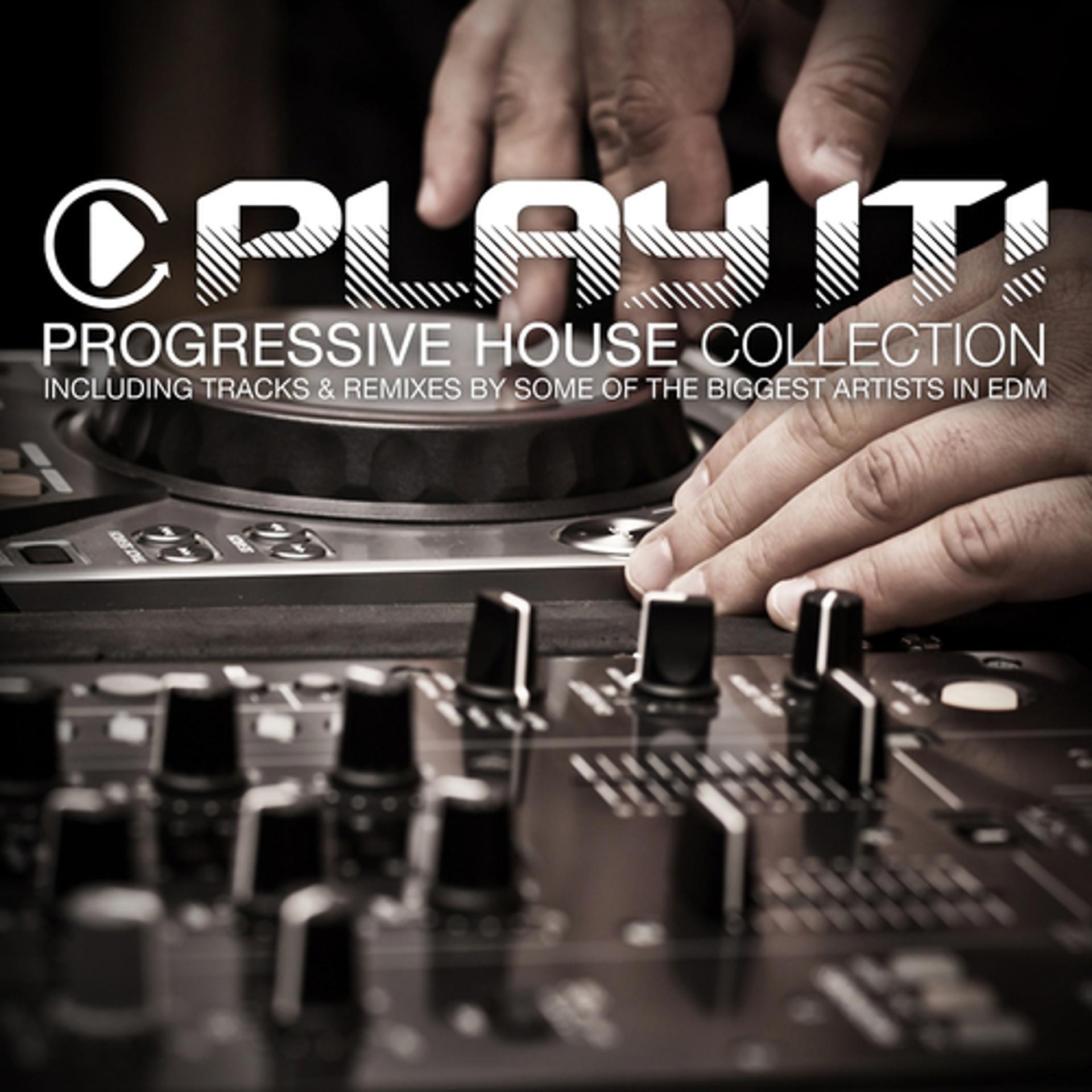Постер альбома Play It! - Progressive House Vibes, Vol. 15