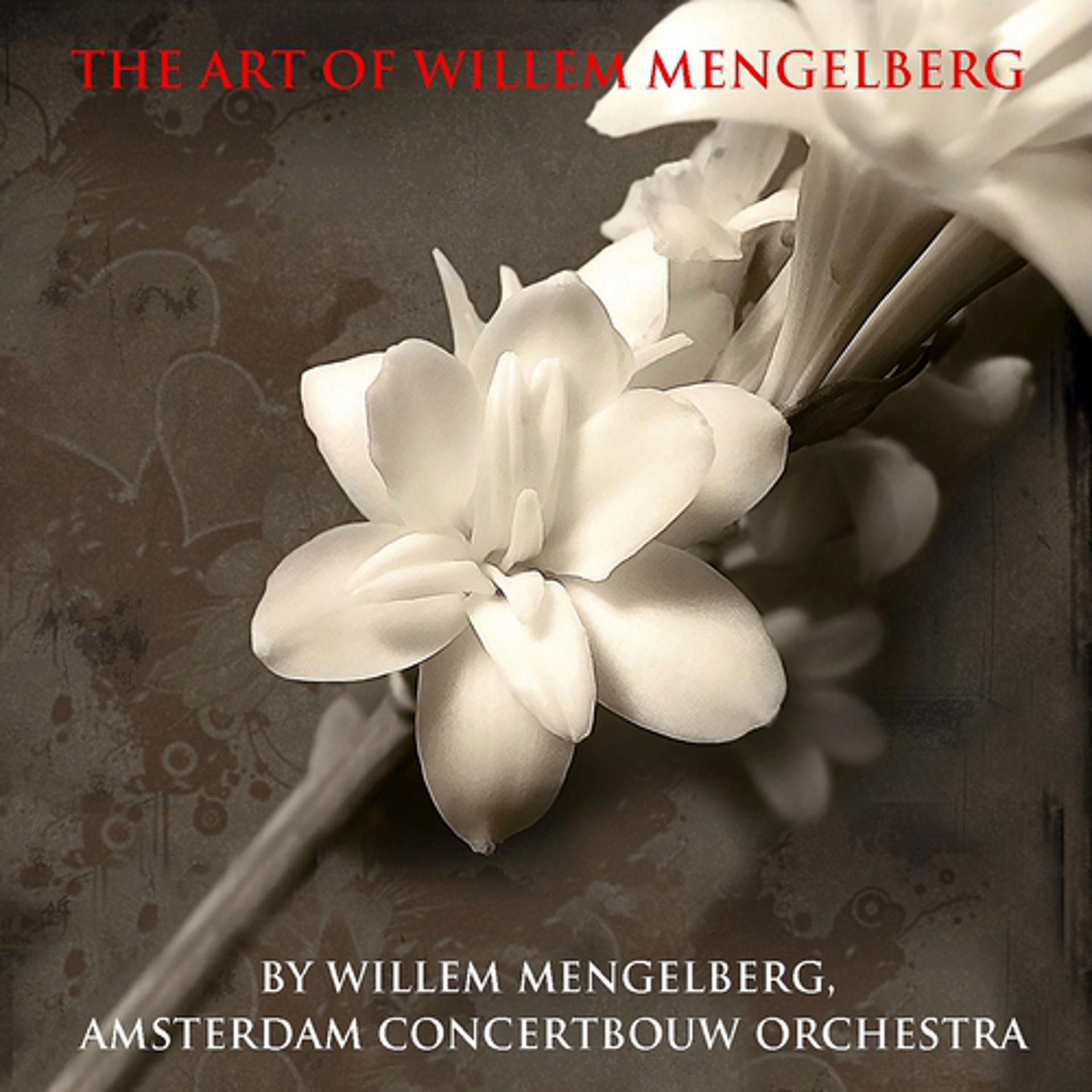 Постер альбома The Art of Willem Mengelberg