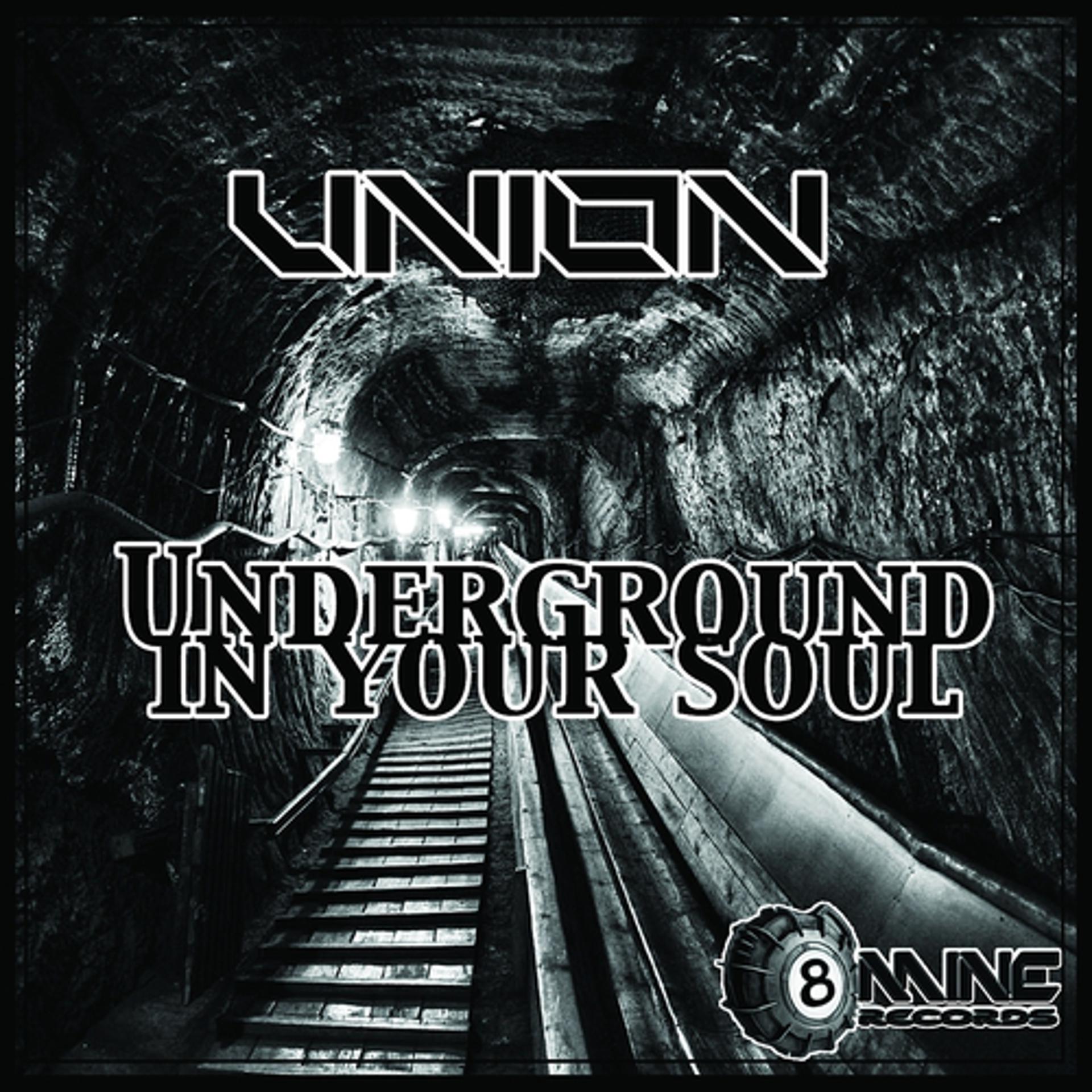 Постер альбома Underground in Your Soul