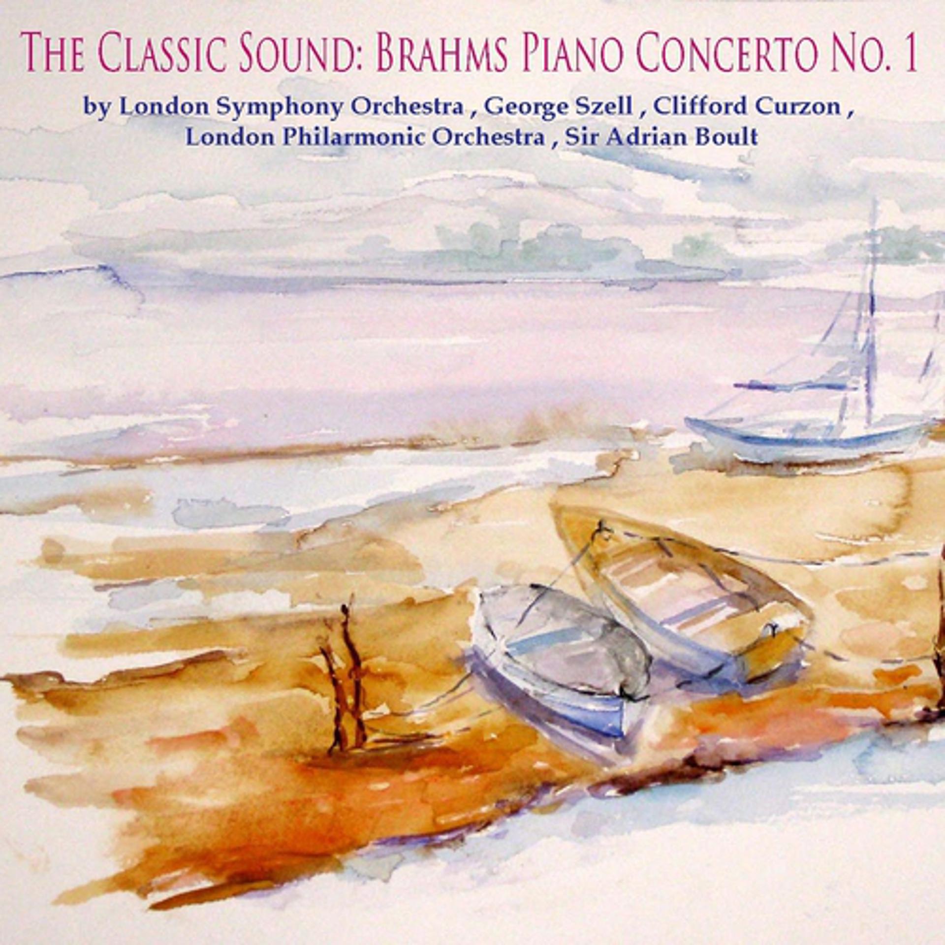 Постер альбома Brahms: The Classic Sound, Brahms Piano Concerto No. 1