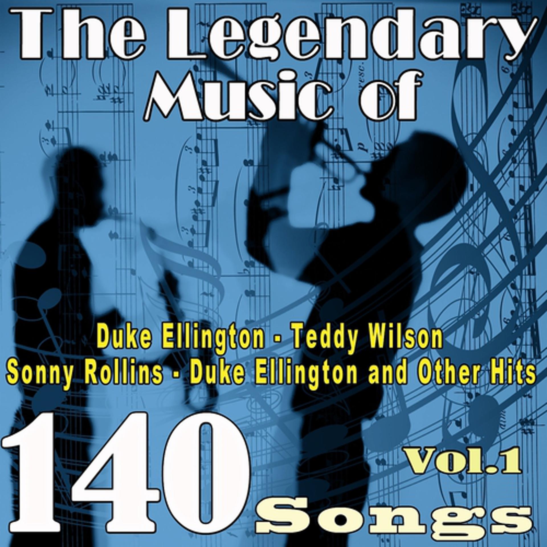 Постер альбома The Legendary Music of Duke Ellington, Teddy Wilson, Sonny Rollins, Duke Ellington and Other Hits, Vol. 1