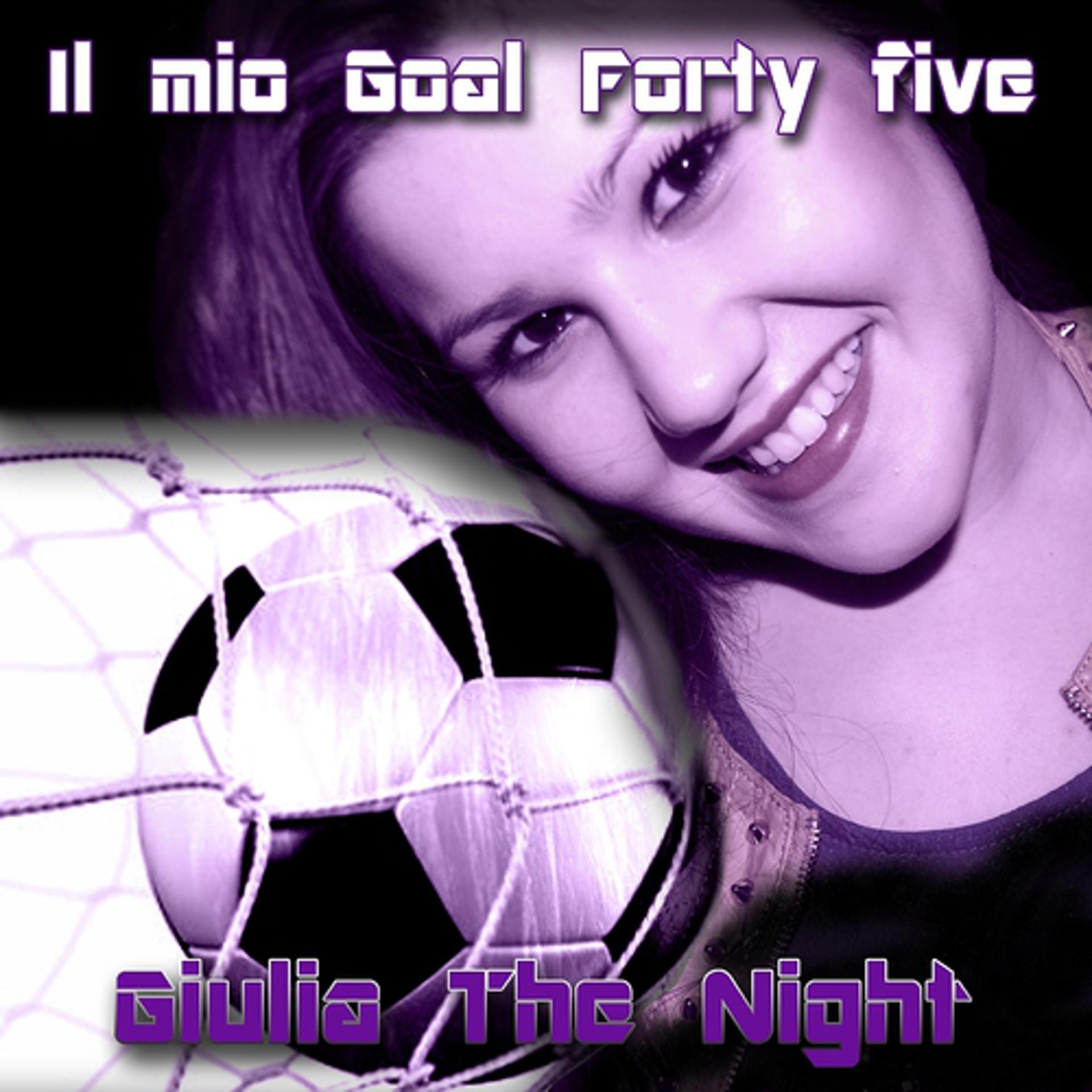 Постер альбома Il mio Goal Forty Five