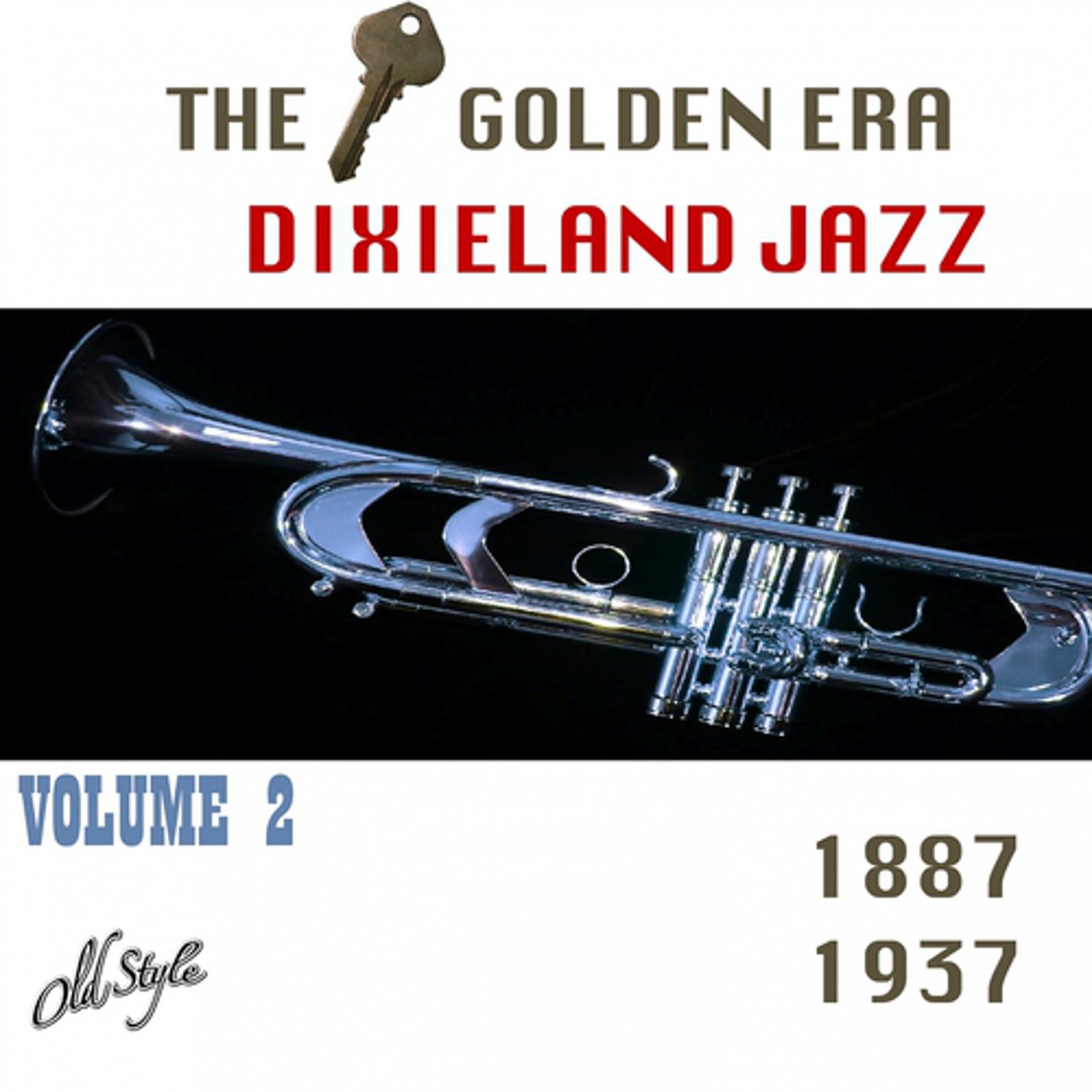 Постер альбома The Golden Era Of Dixieland Jazz: 1887-1937, Vol. 2