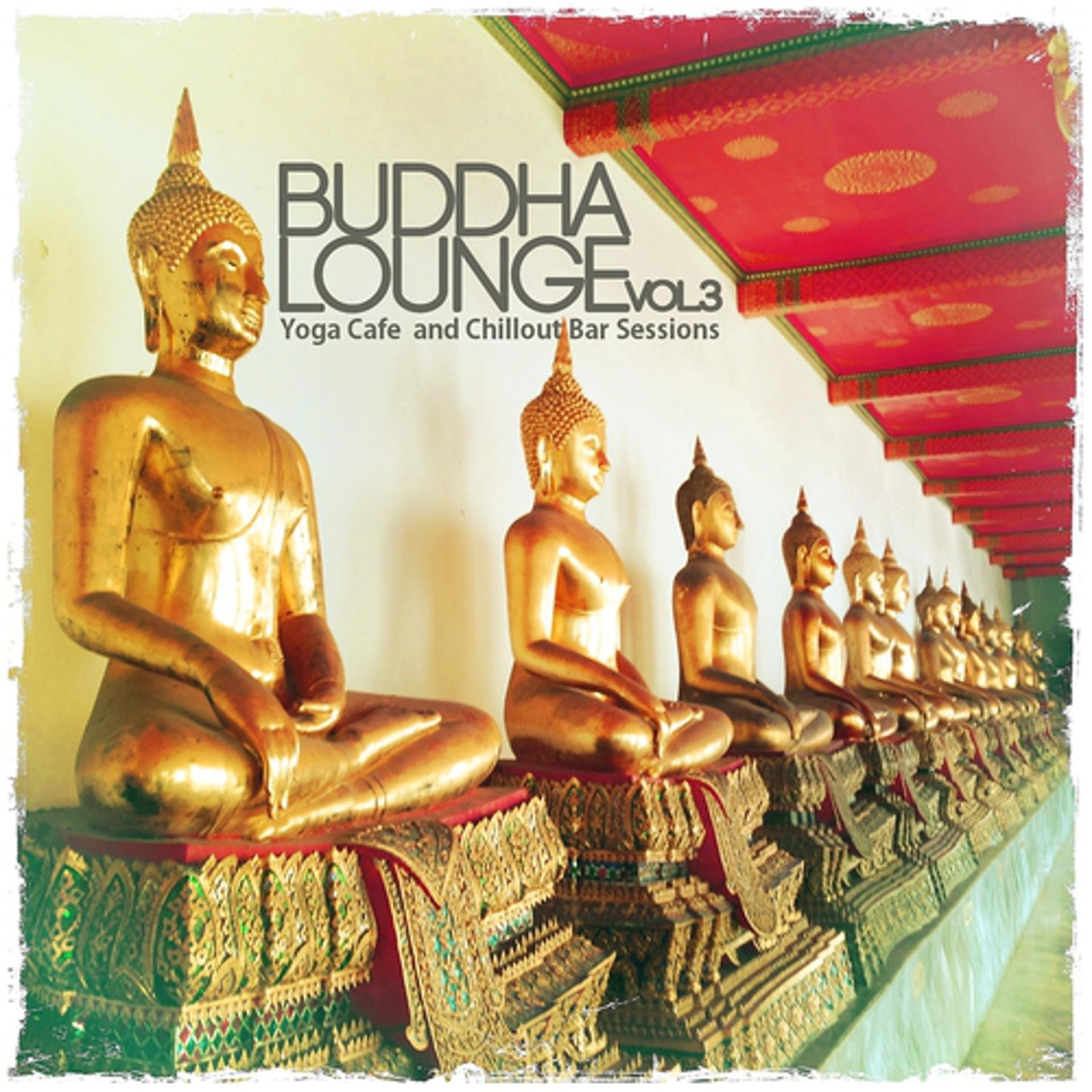 Постер альбома Buddha Lounge, Vol. 3