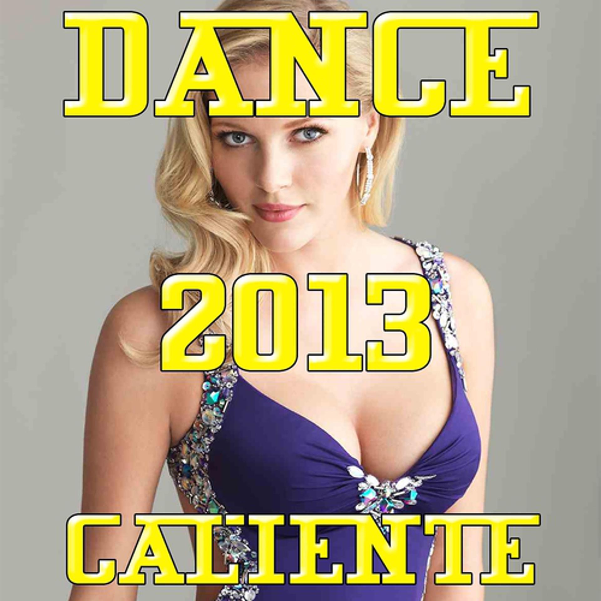 Постер альбома Dance Caliente 2013
