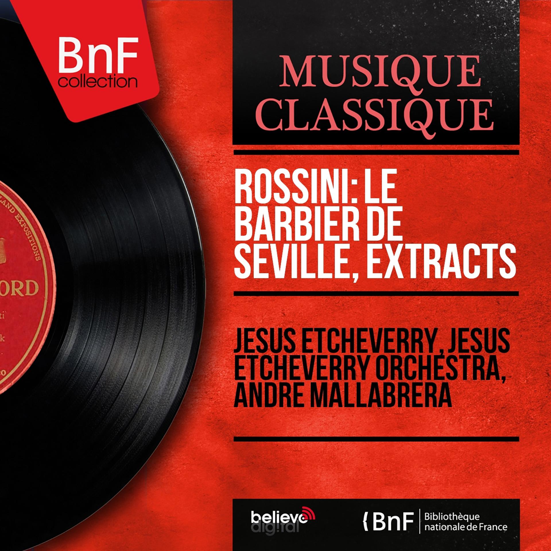 Постер альбома Rossini: Le barbier de Séville, Extracts (French Version, Mono Version)