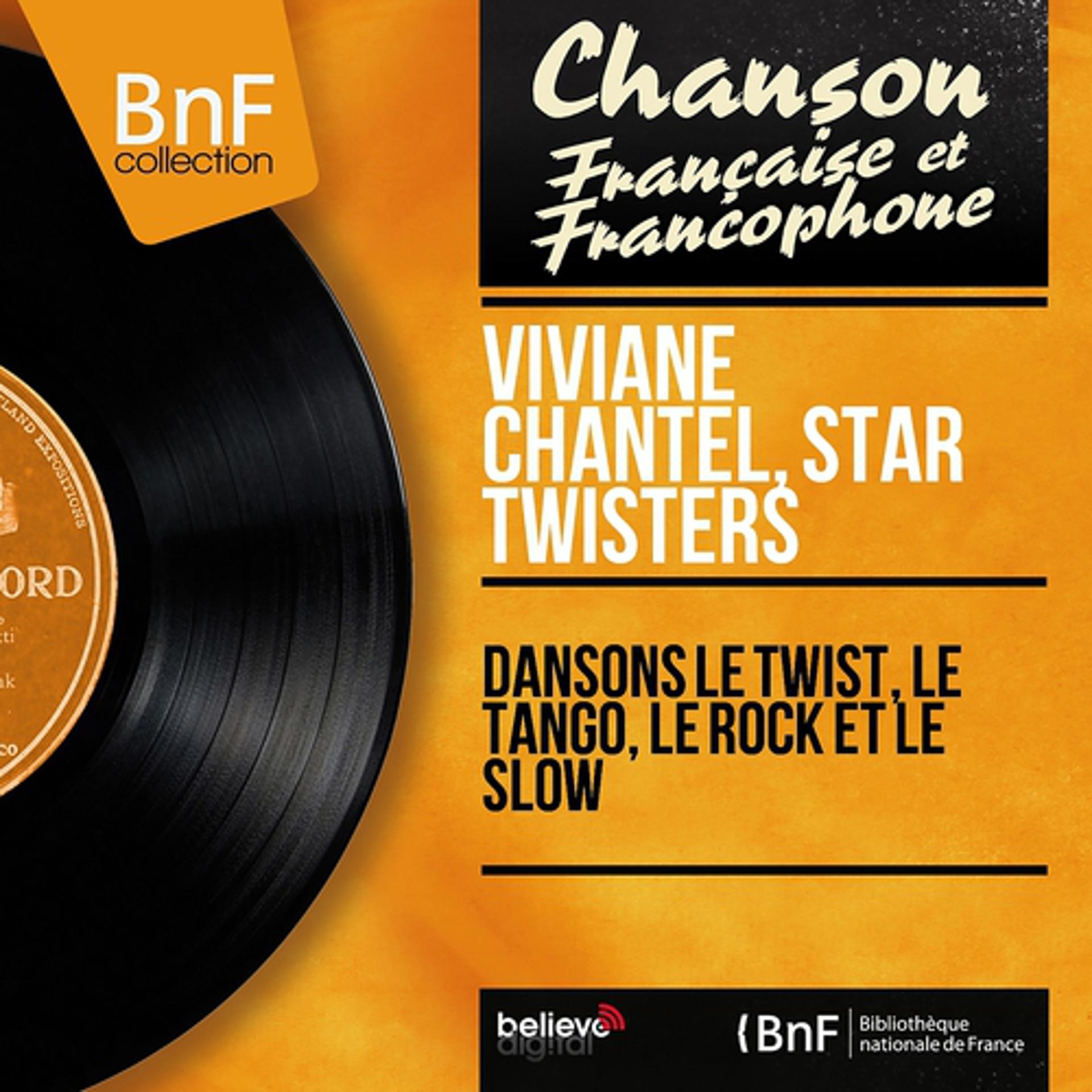 Постер альбома Dansons le twist, le tango, le rock et le slow (Mono Version)