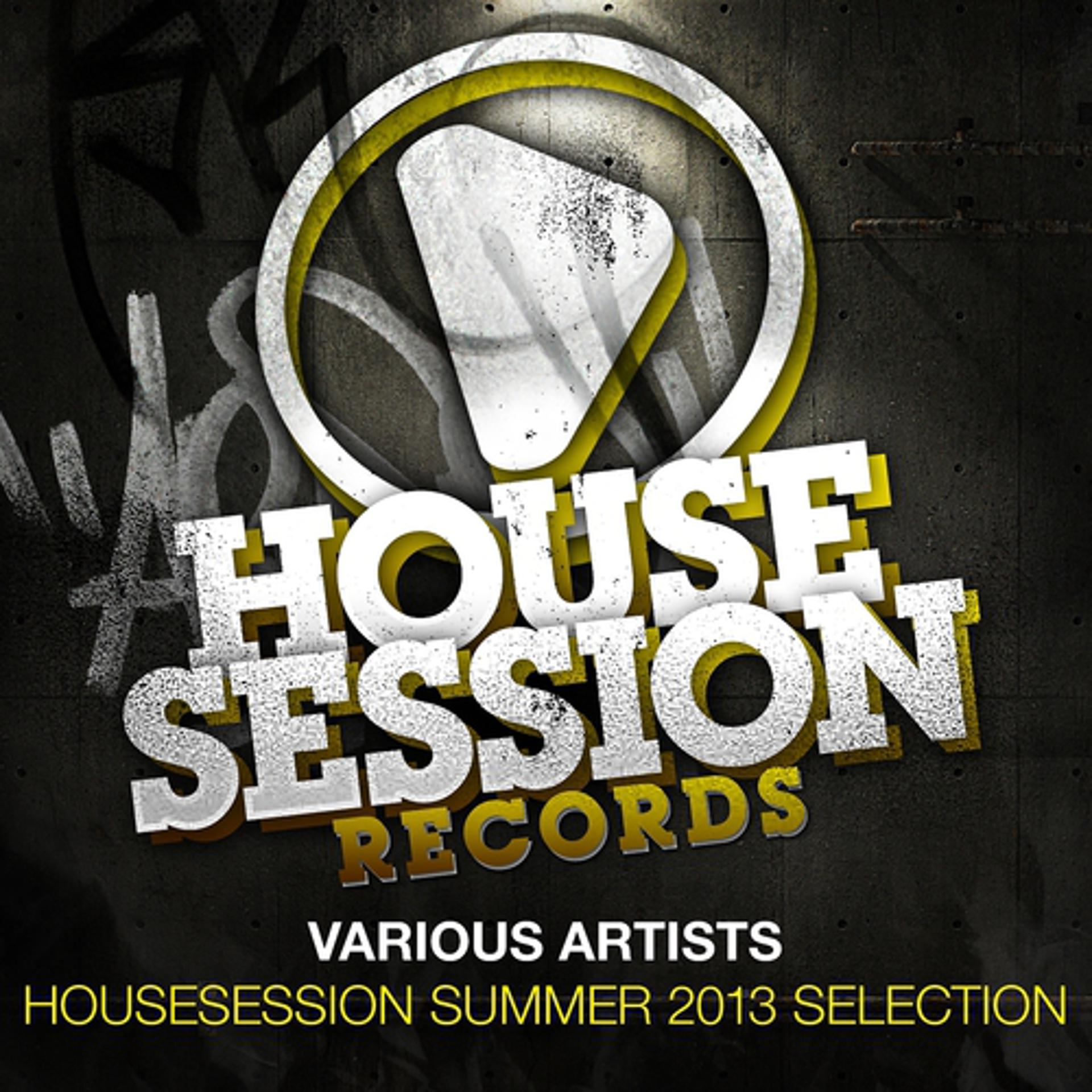 Постер альбома Housesession Summer 2013 Selection