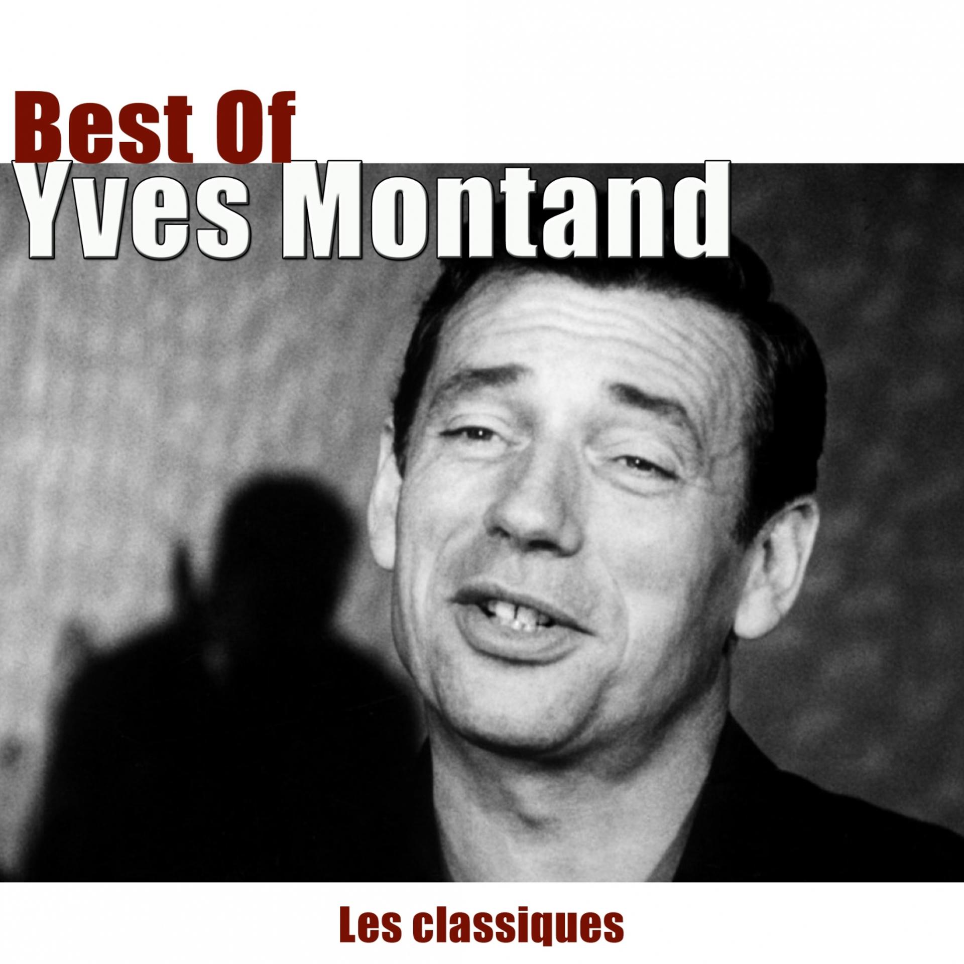 Постер альбома Best of Yves Montand (Les classiques)