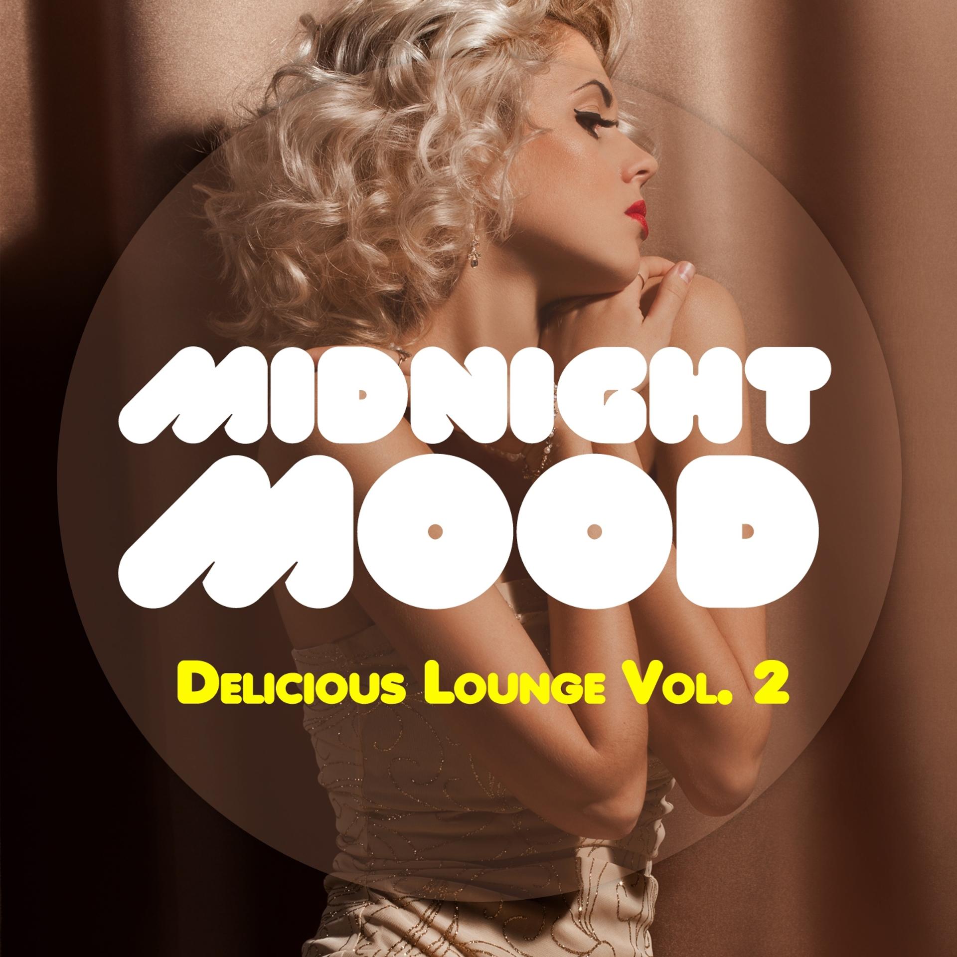 Постер альбома Midnight Mood - Delicious Lounge, Vol. 2