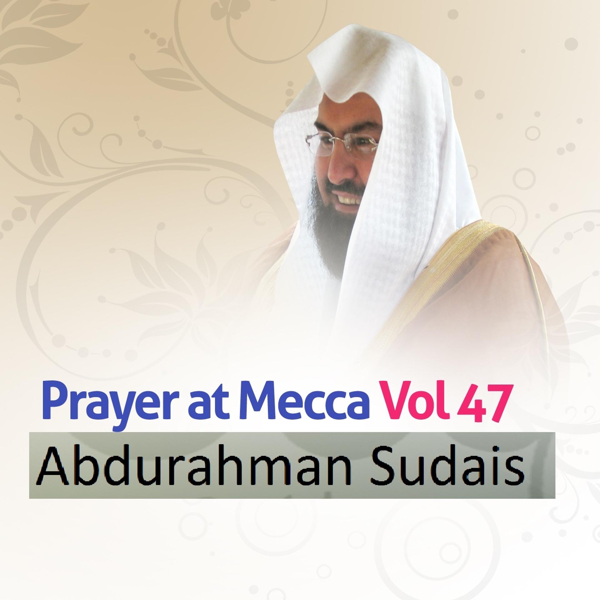 Постер альбома Prayer At Mecca, Vol. 47