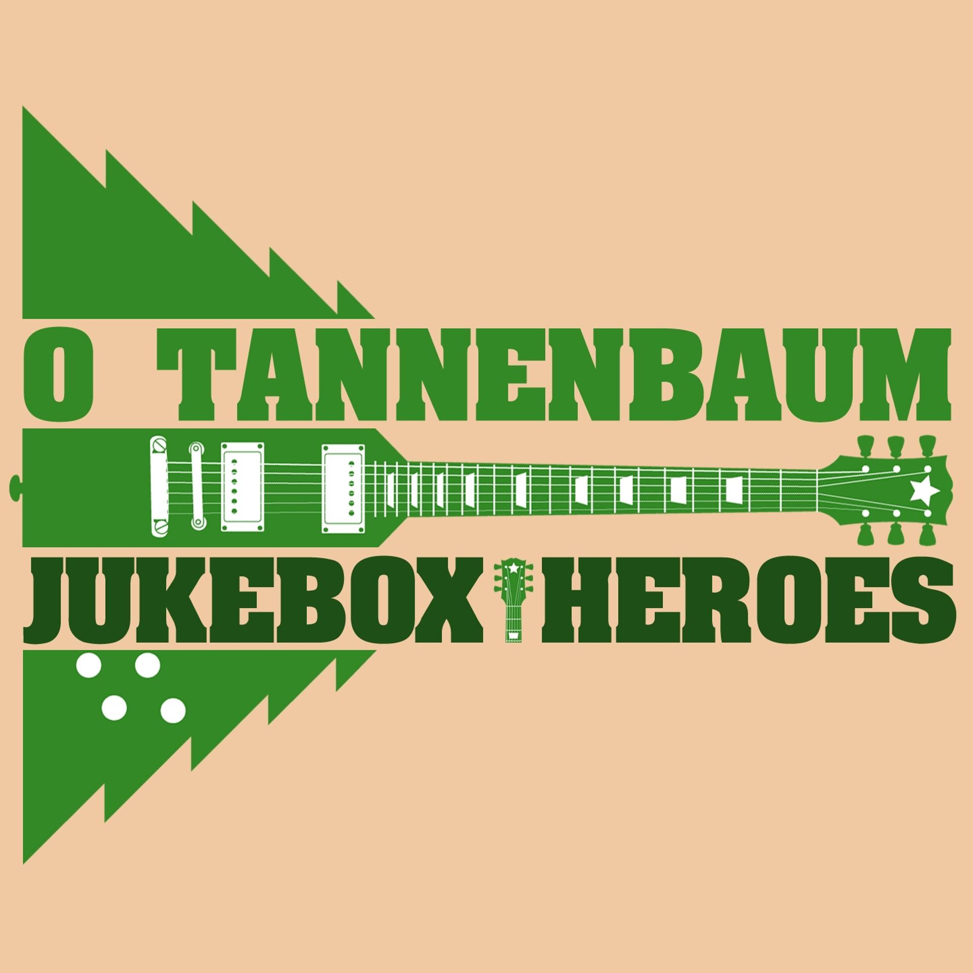Постер альбома O Tannenbaum - Juke Box Hereos