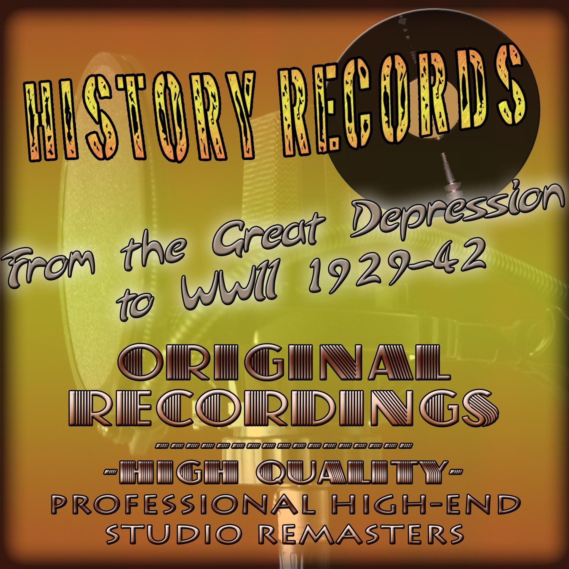 Постер альбома History Records - American Edition - From the Great Depression to WWII 1929-42 (Original Recordings - Remastered)