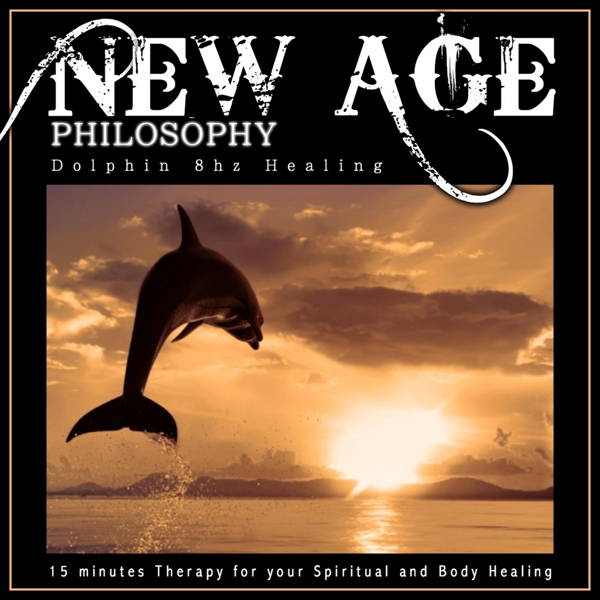 Постер альбома New Age Philosophy: Dolphin 8hz Healing