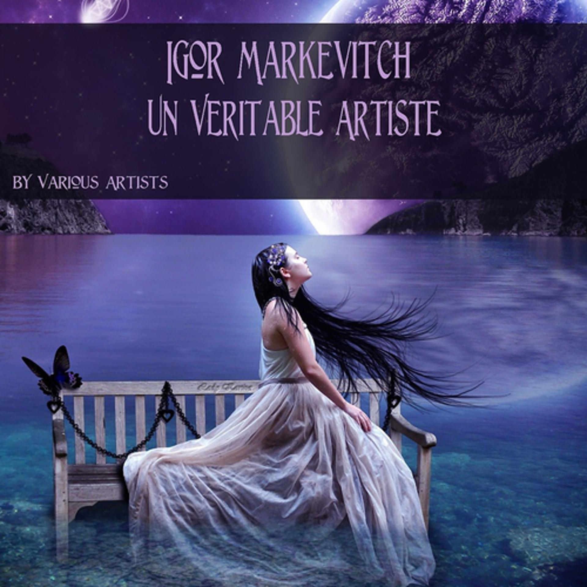 Постер альбома Igor Markevitch: Un véritable artiste