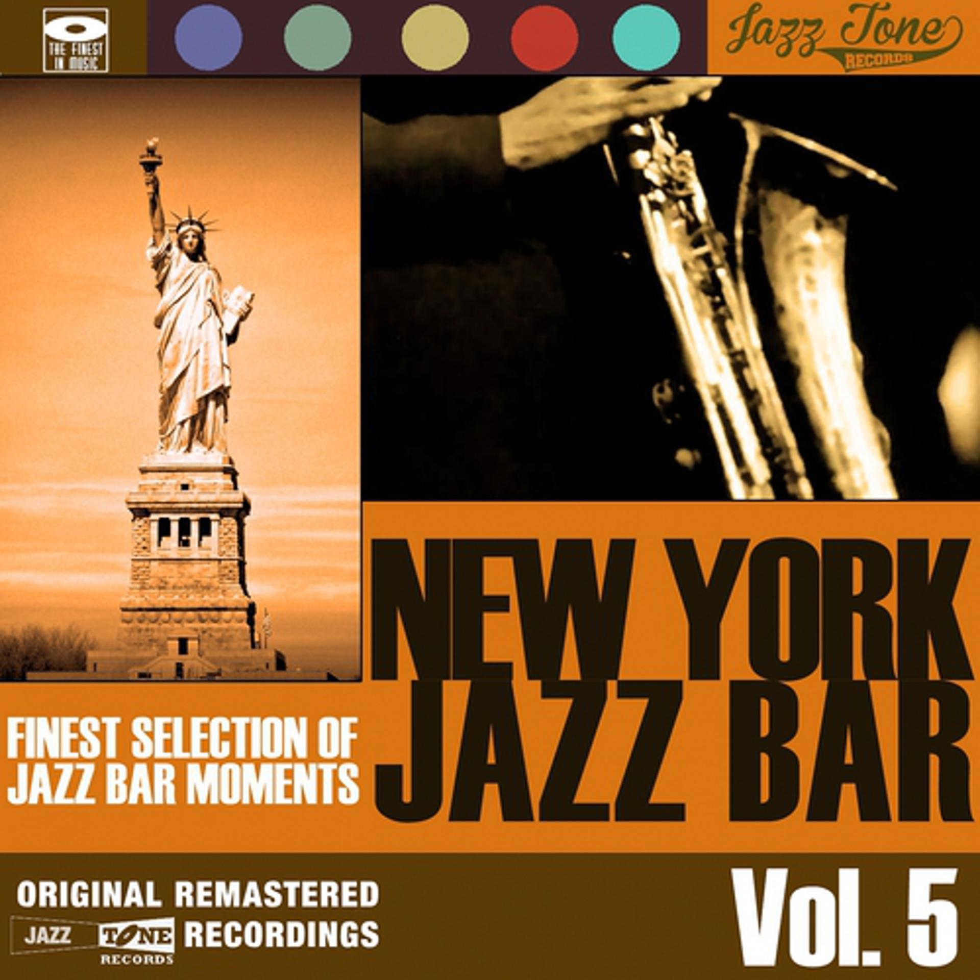 Постер альбома New York Jazz Bar, Vol. 5 (Finest Selection of Jazz Bar Moments)